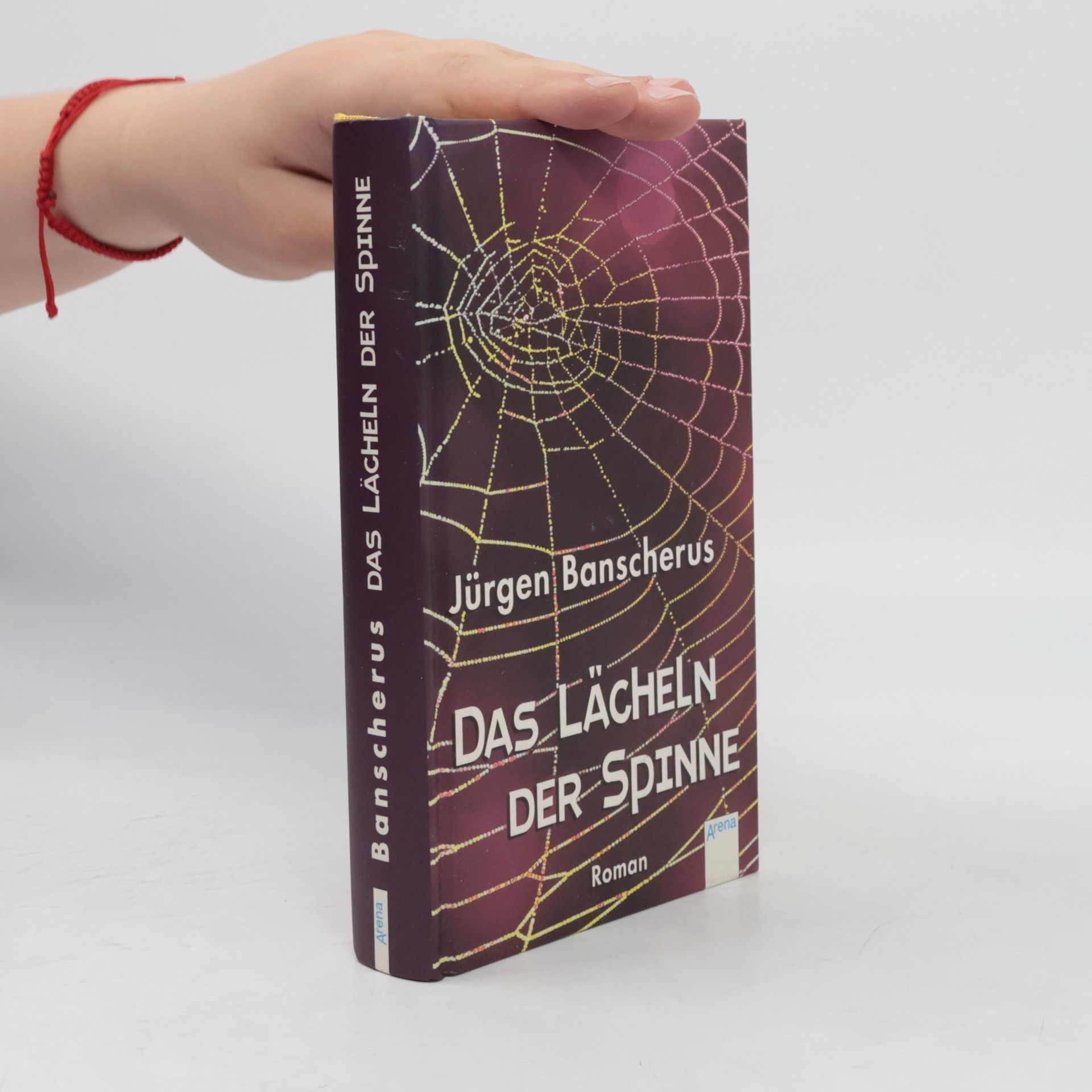 Jürgen Banscherus Das Lächeln der Spinne