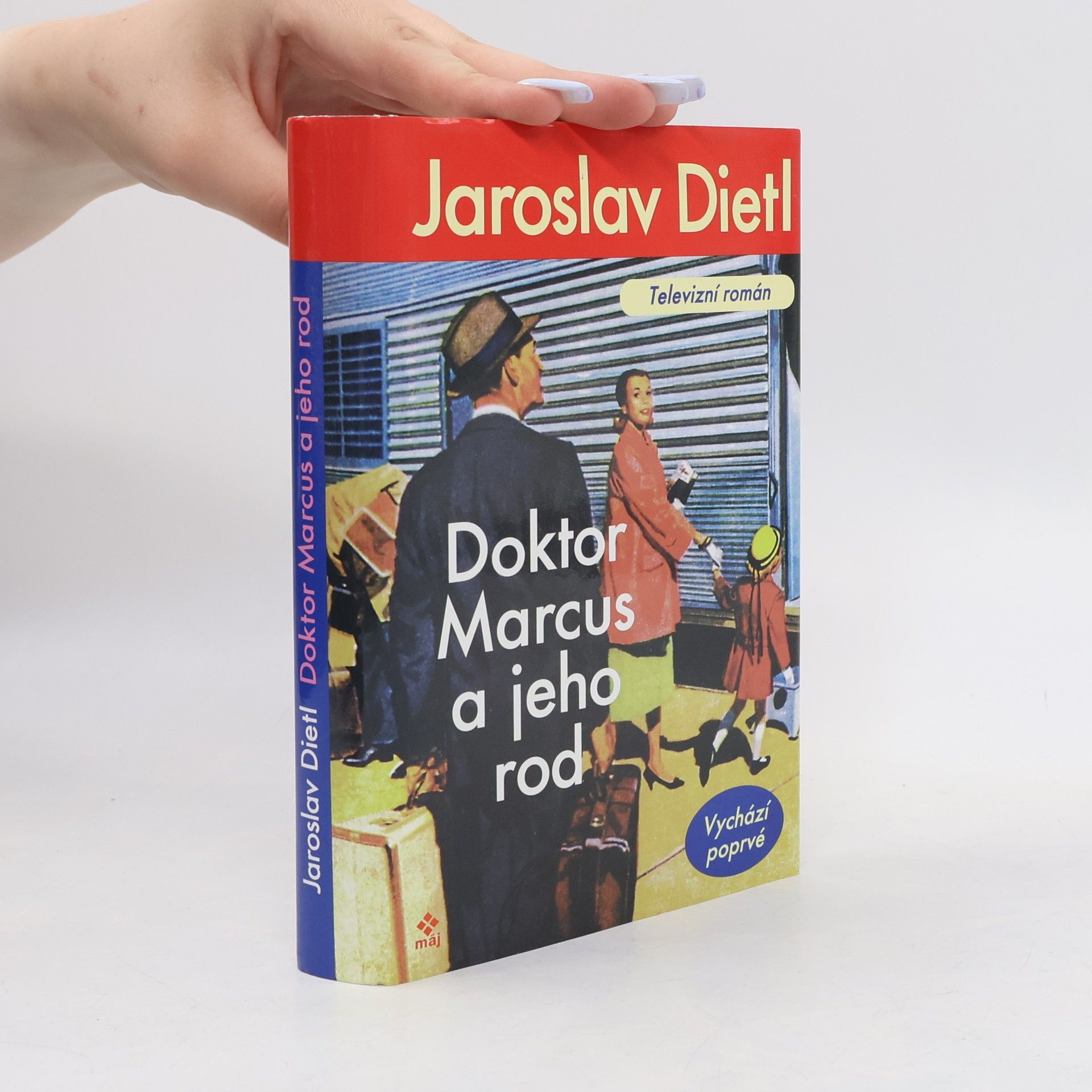 Jaroslav Dietl Doktor Marcus a jeho rod. Televizní román. Historický příběh z prostředí slavné berlínské nemocnice