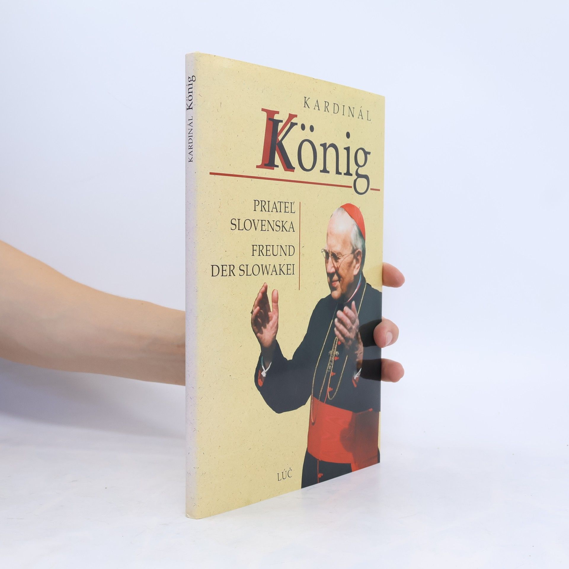 Collectif d'auteurs Kardinál Konig - Priateľ Slovenska
