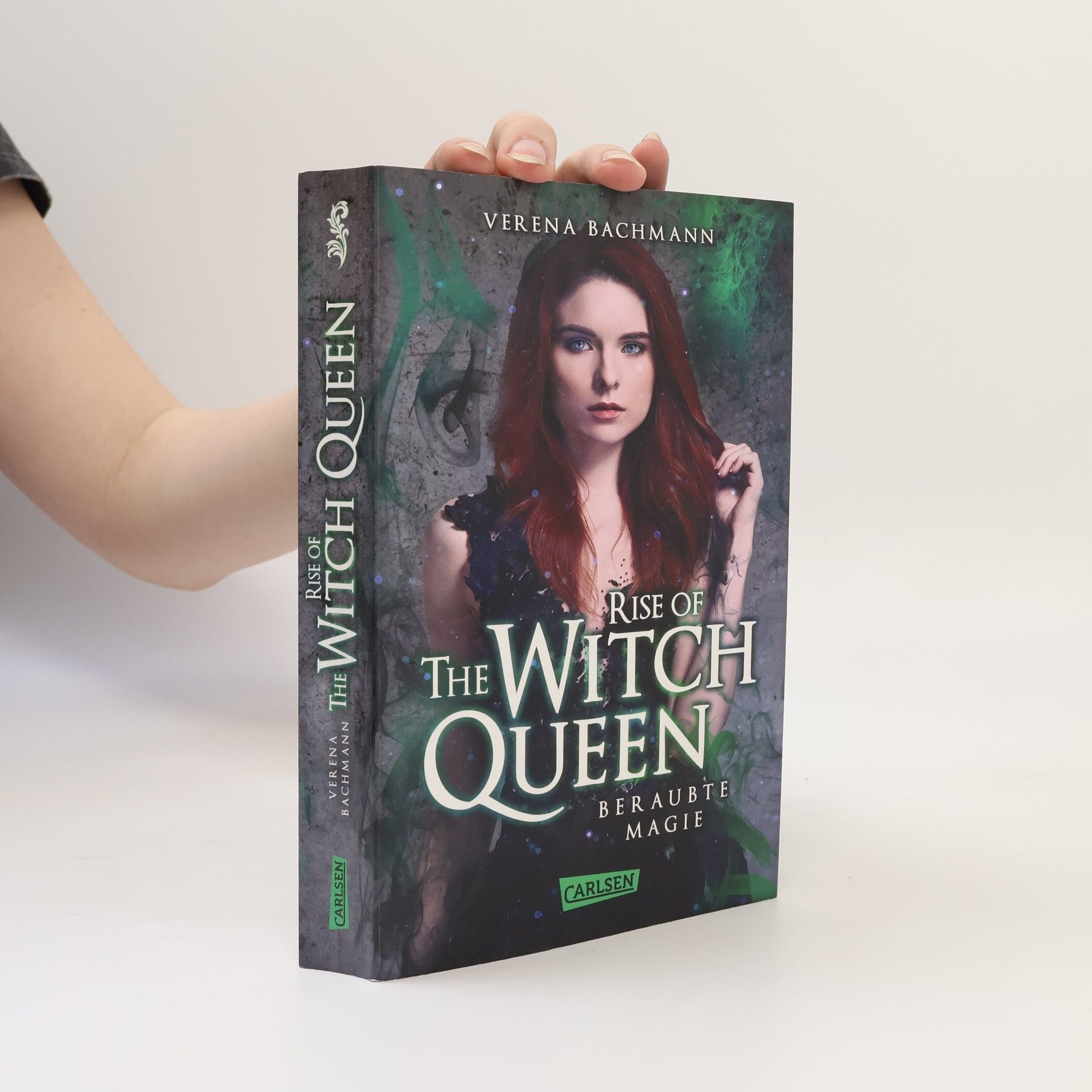 Verena Bachmann Rise of the Witch Queen. Beraubte Magie