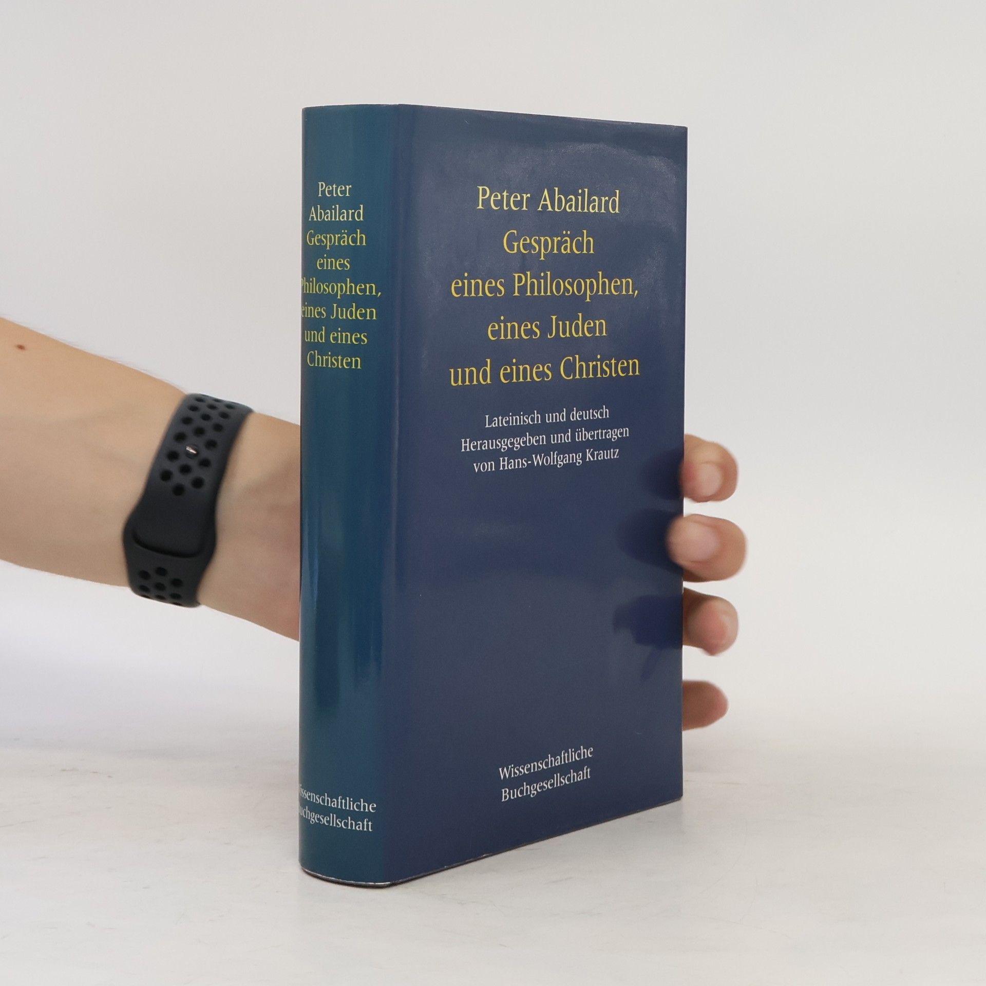 Petrus Abaelardus Gespräch eines Philosophen, eines Juden und eines Christen
