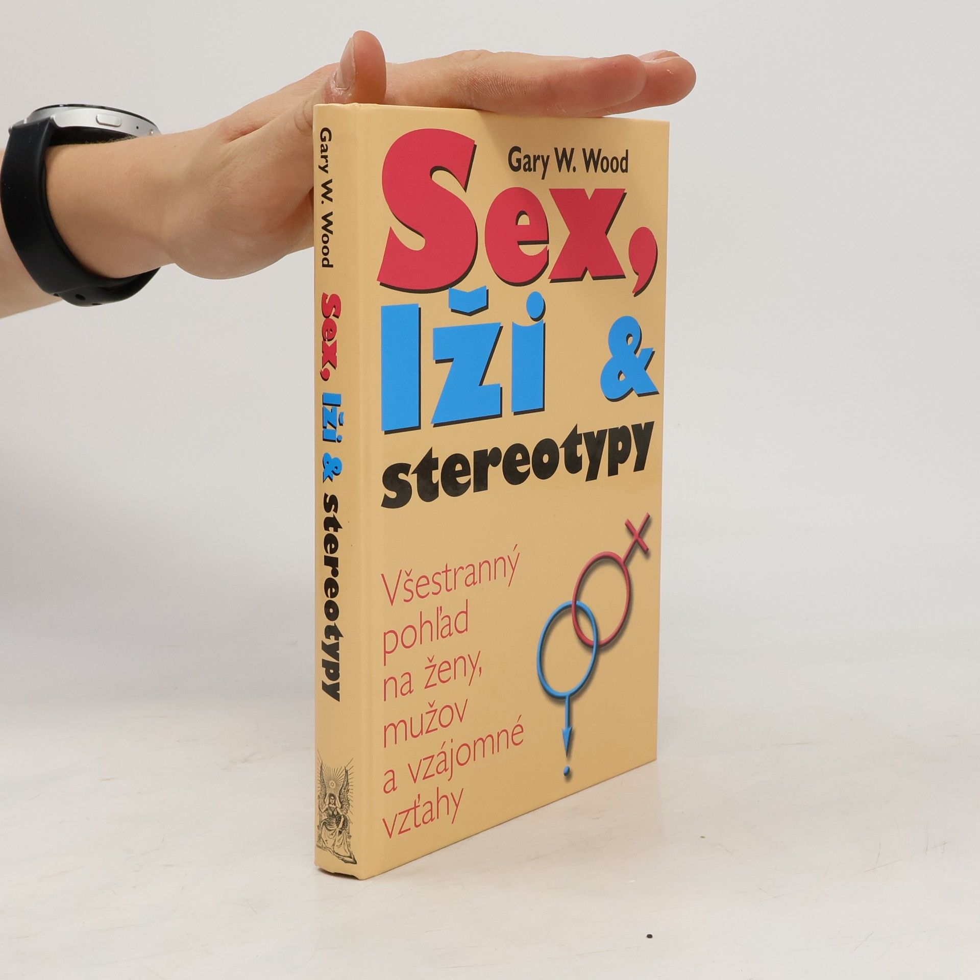 Gary W. Wood Sex, lži a stereotypy