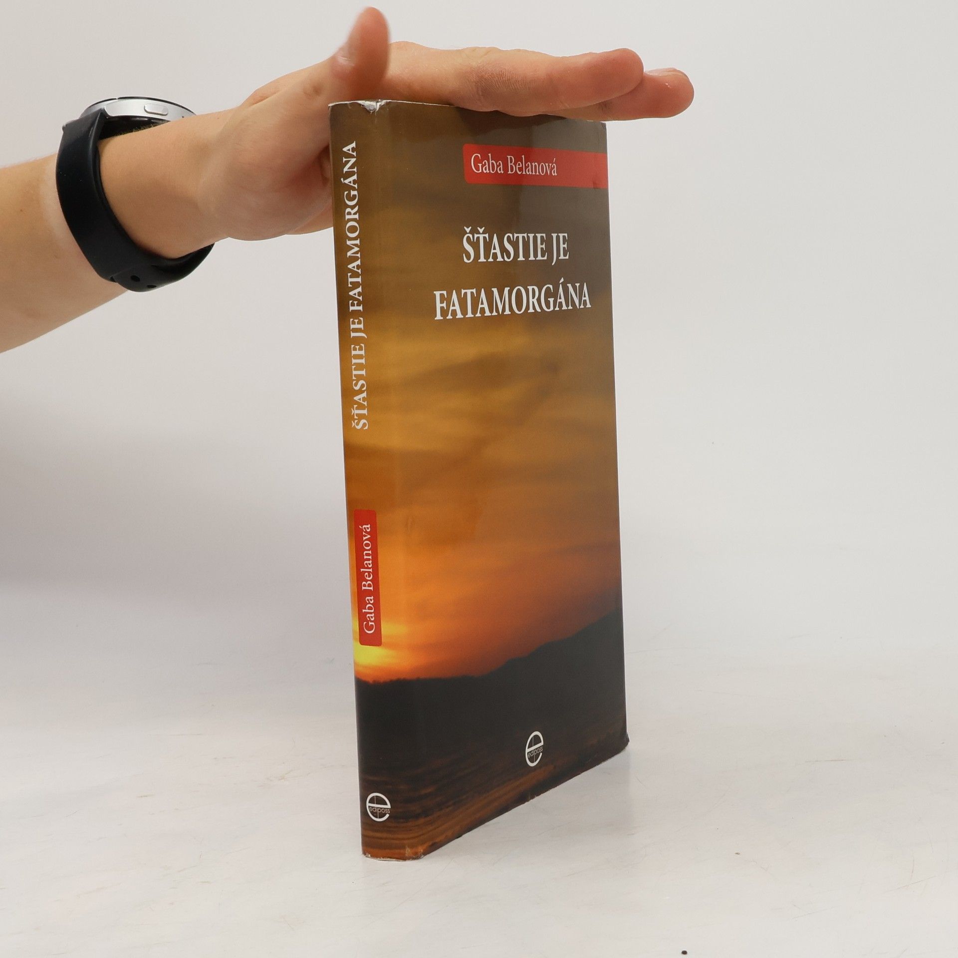 Gaba Belanová Šťastie je fatamorgána