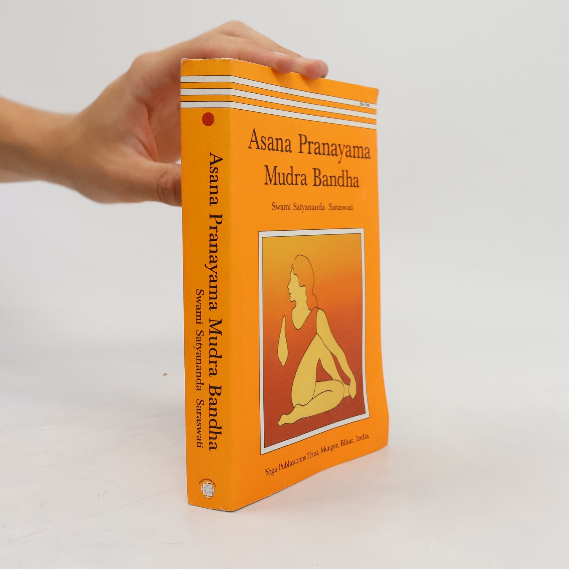 Swami Satyananda Saraswaiti Asana Pranayama Mudra Bandha
