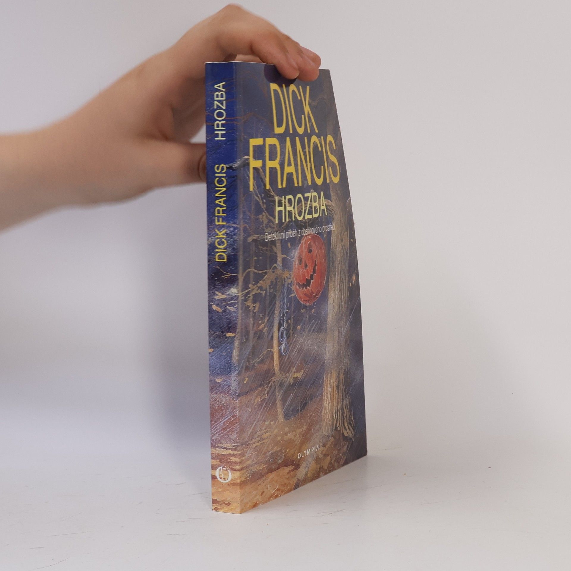 Dick Francis Hrozba: Detektivní příběh z dostihového prostředí