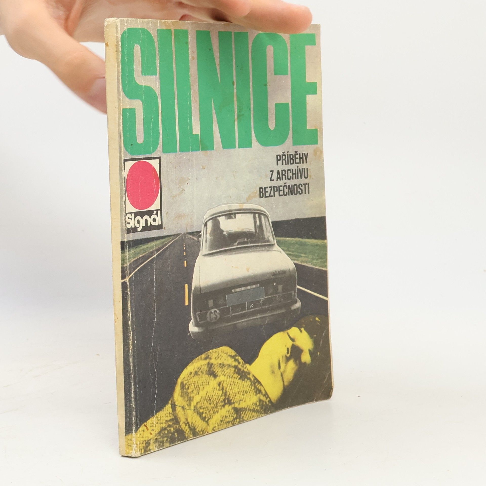 Kolektív autorov Silnice. Příběhy z archivů bezpečnosti