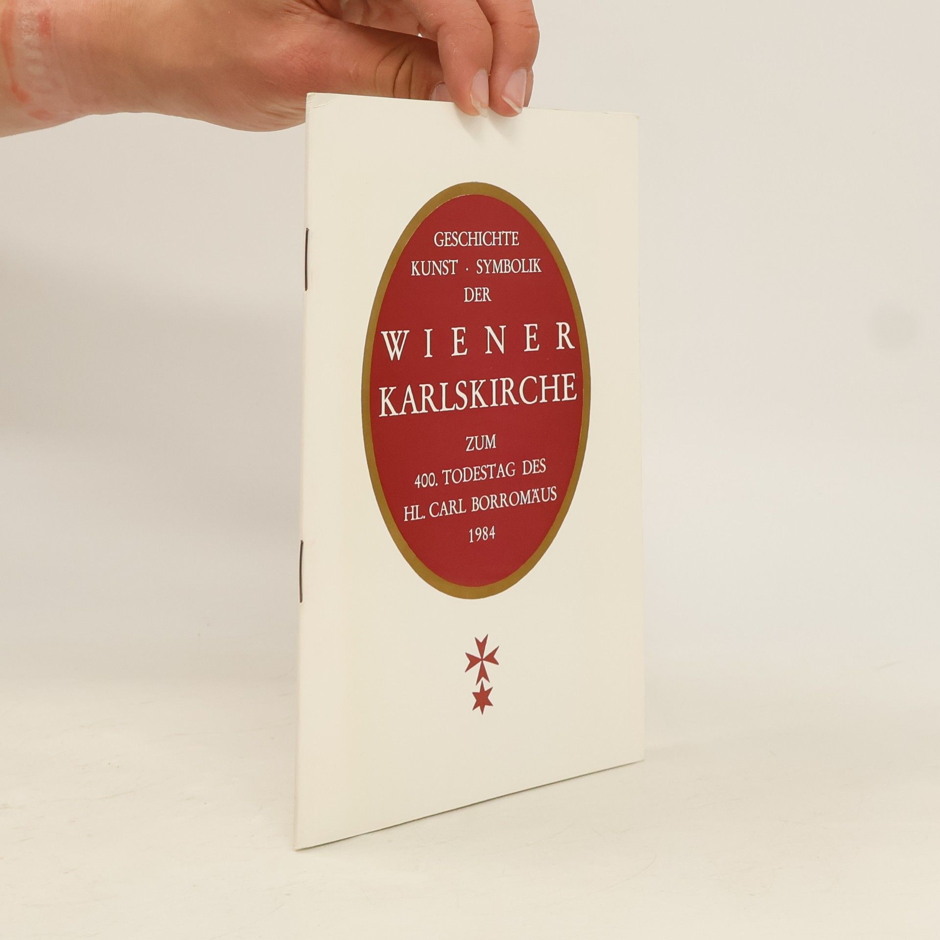 Autorenkollektiv Geschichte, Kunst, Symbolik der Wiener Karlskirche