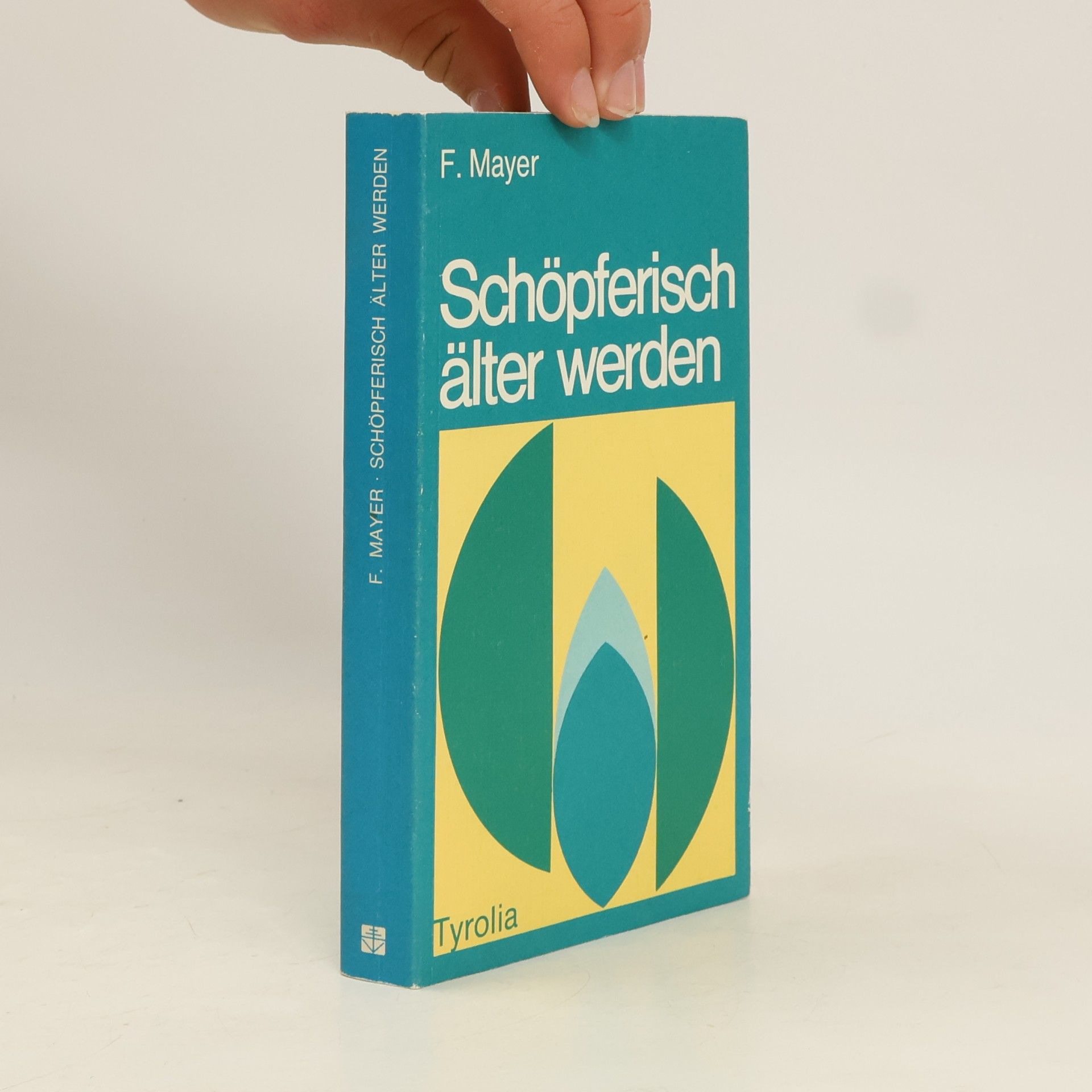 Frederick Mayer Schöpferisch älter werden