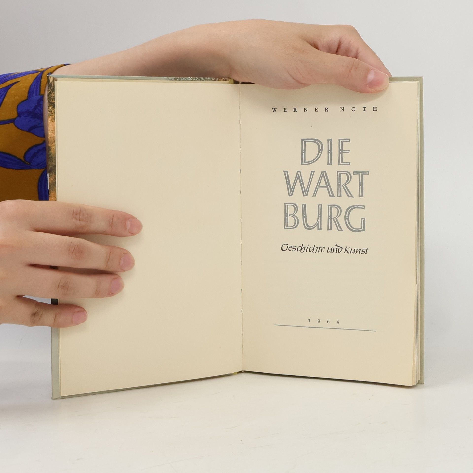 Werner Noth Die Wartburg. Geschichte und Kunst