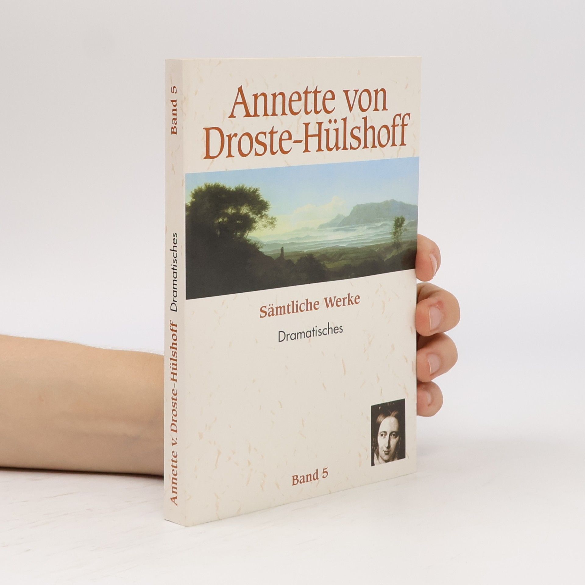 Annette von Droste-Hülshoff Sämtliche Werke. Dramatisches