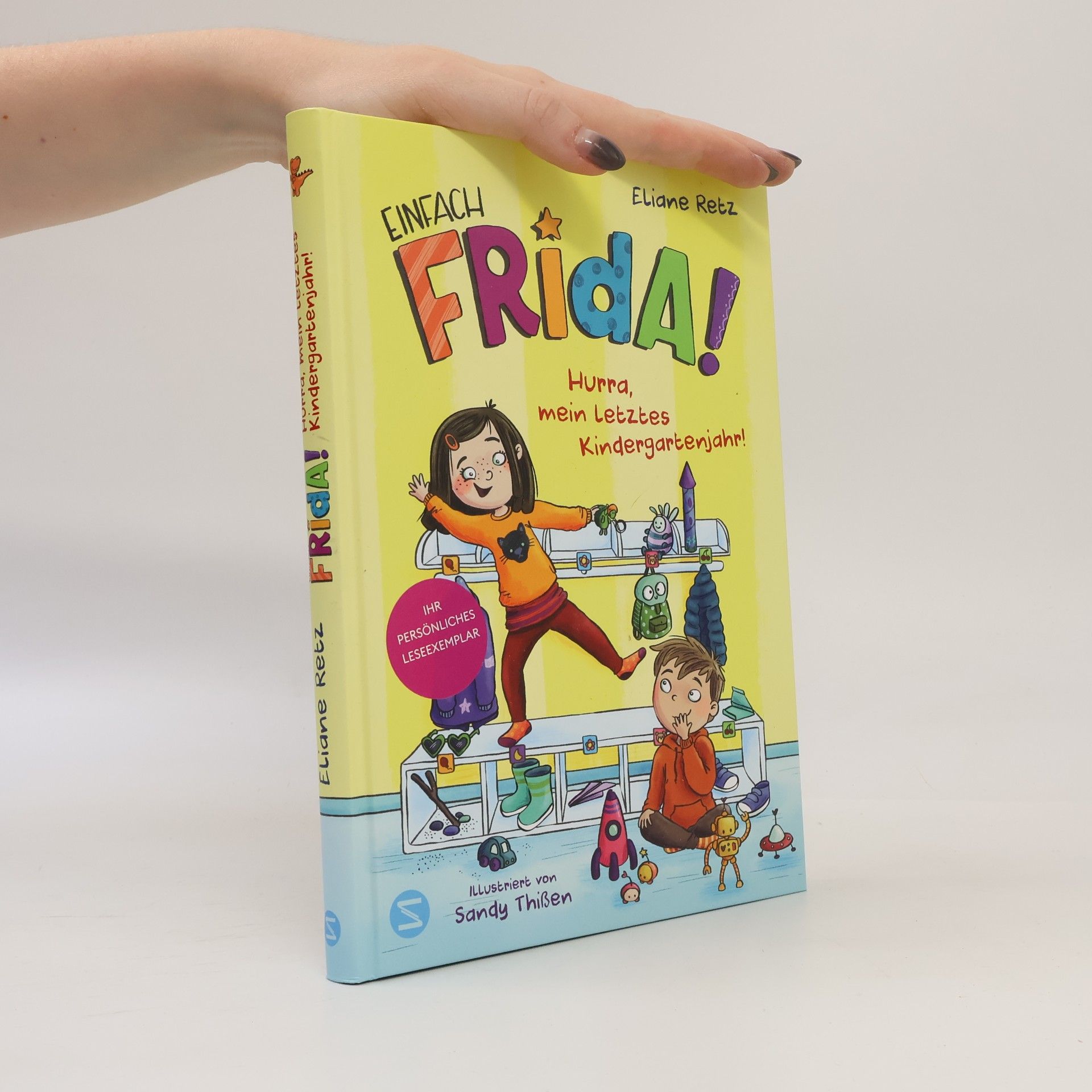 Dr. Eliane Retz Einfach Frida! Hurra, mein letztes Kindergartenjahr!