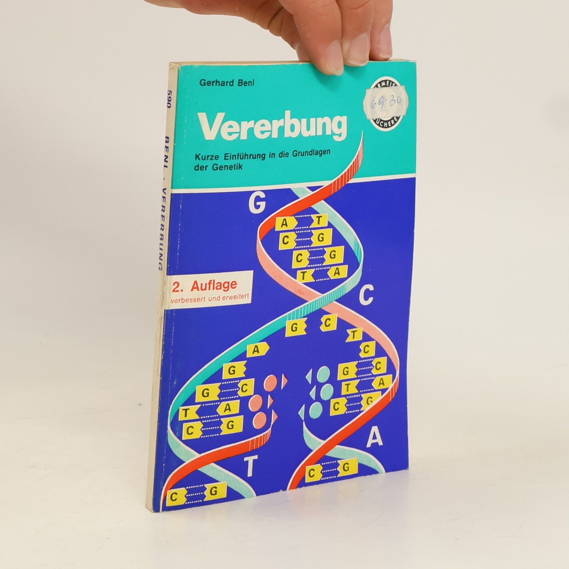 Gerhard Benl Vererbung. Eine kurze Einführung in die Grundlagen der klassischen und modernen Genetik. 2. Auflage, verbessert und erweitert