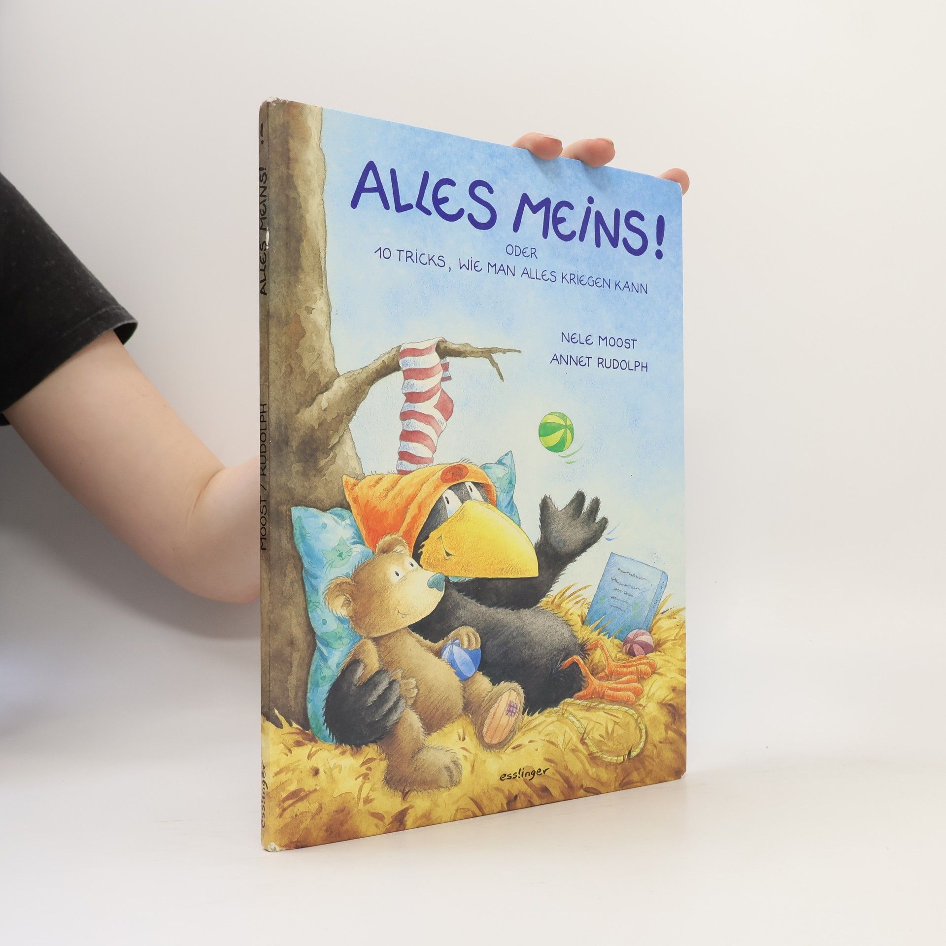 Alles meins! oder 10 Tricks, wie man alles kriegen kann