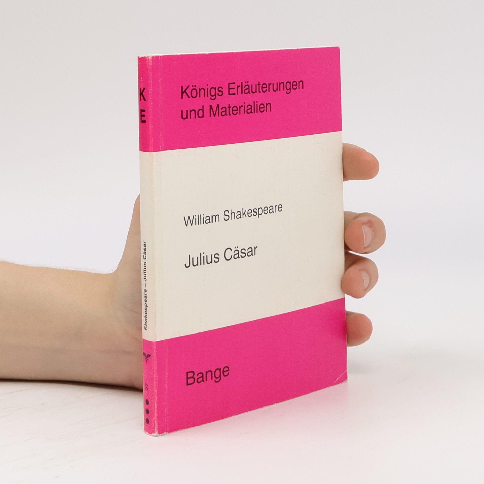 Königs Erläuterungen und Materialien - 27: Erläuterungen zu William Shakespeare, Julius Cäsar