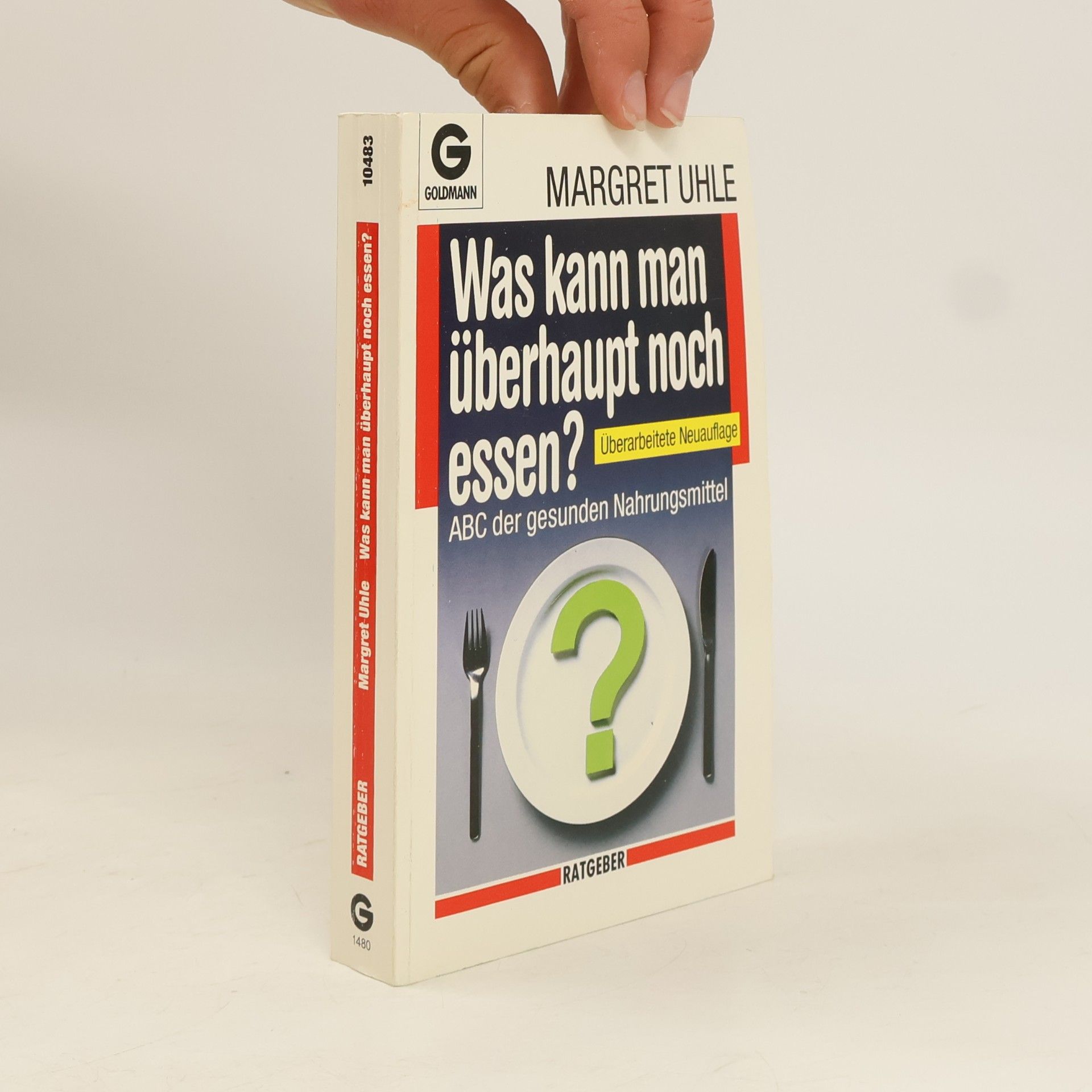 Ingeborg Widera Was kann man überhaupt noch essen?