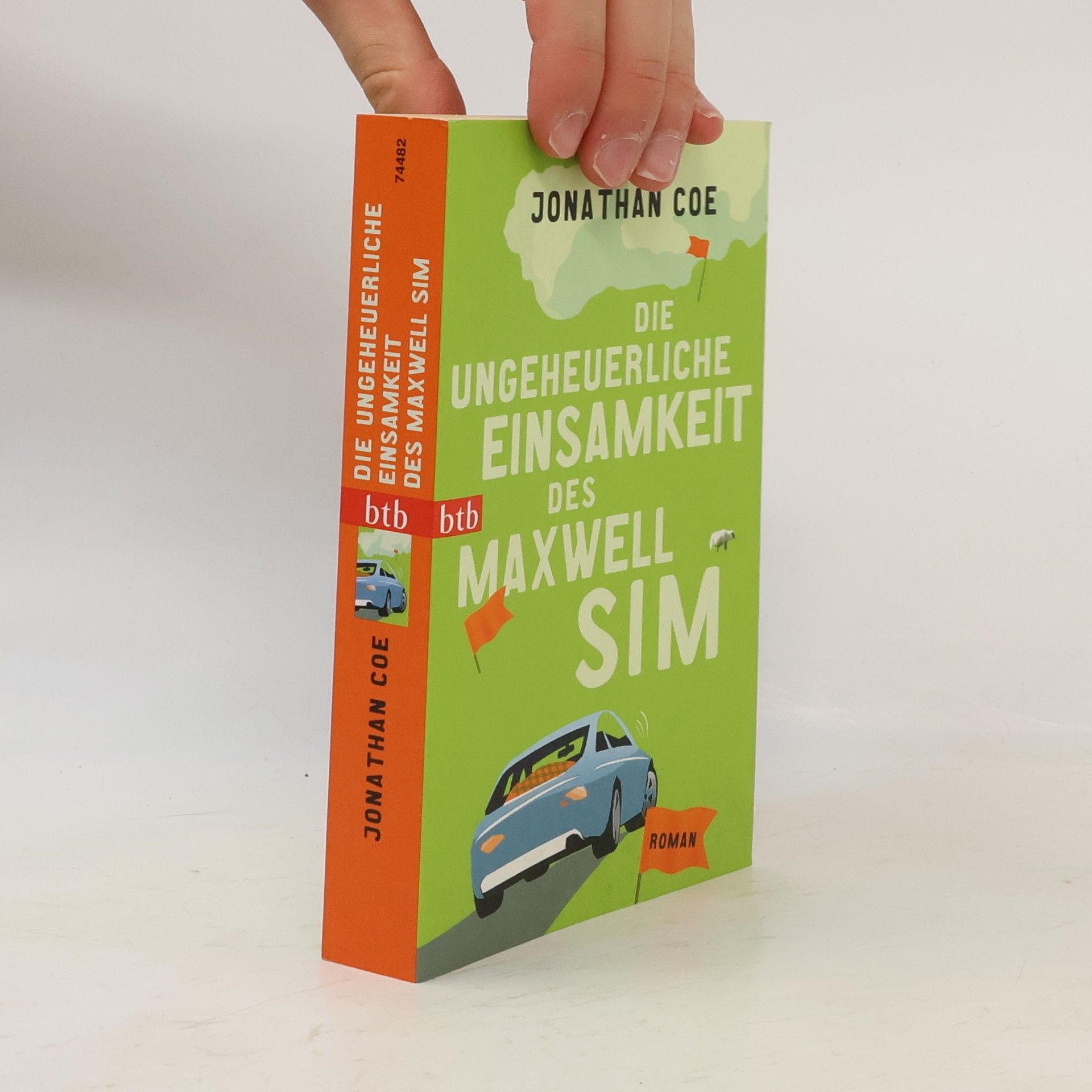 Jonathan Coe Die ungeheuerliche Einsamkeit des Maxwell Sim