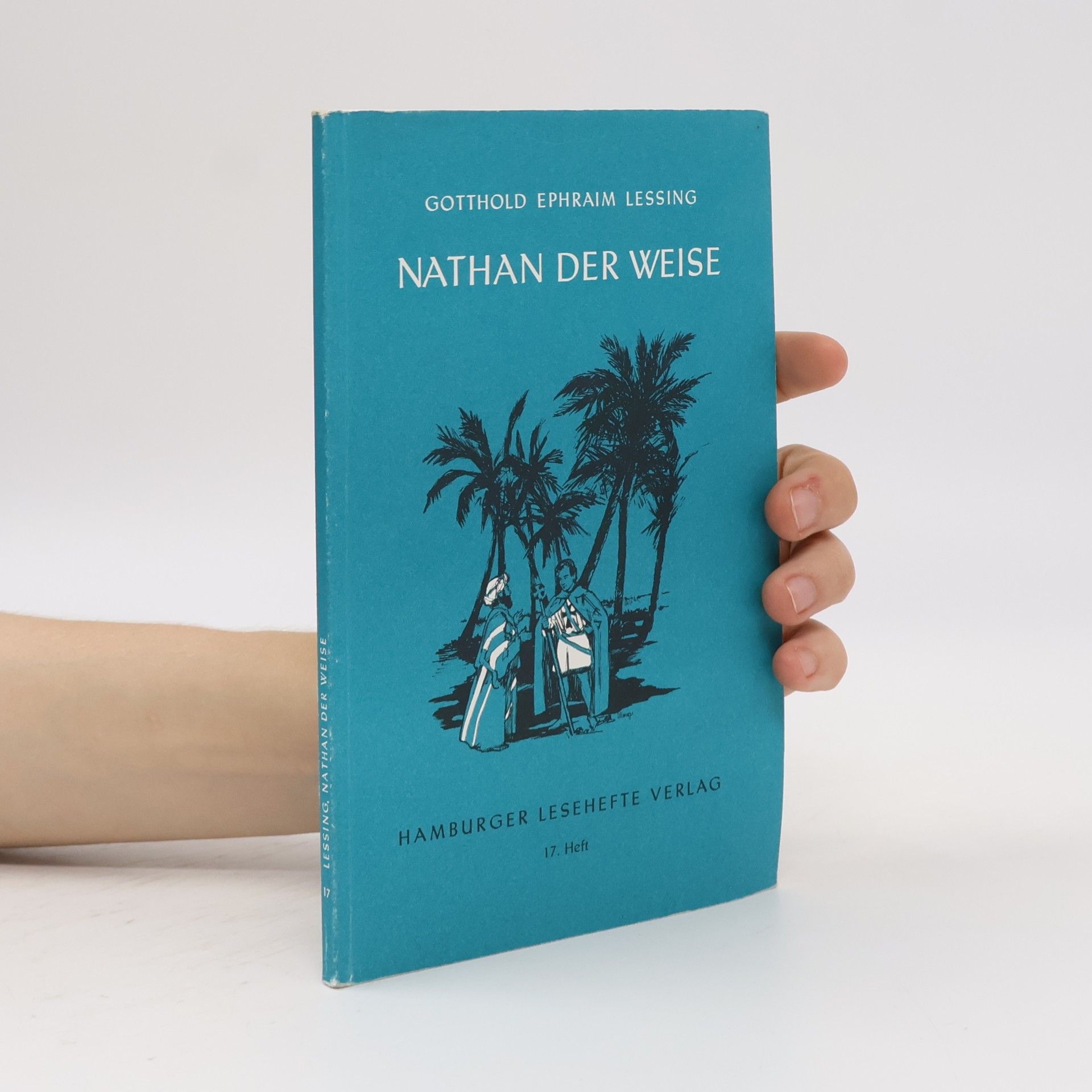 Gotthold Ephraim Lessing Nathan der Weise