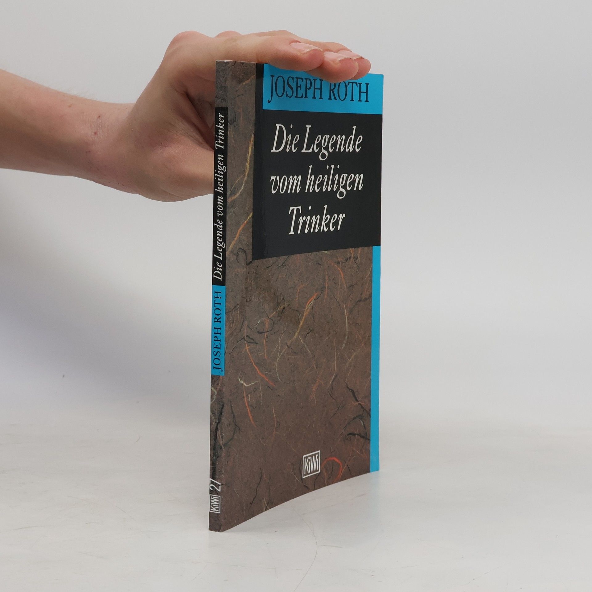 Joseph Roth Die Legende vom heiligen Trinker