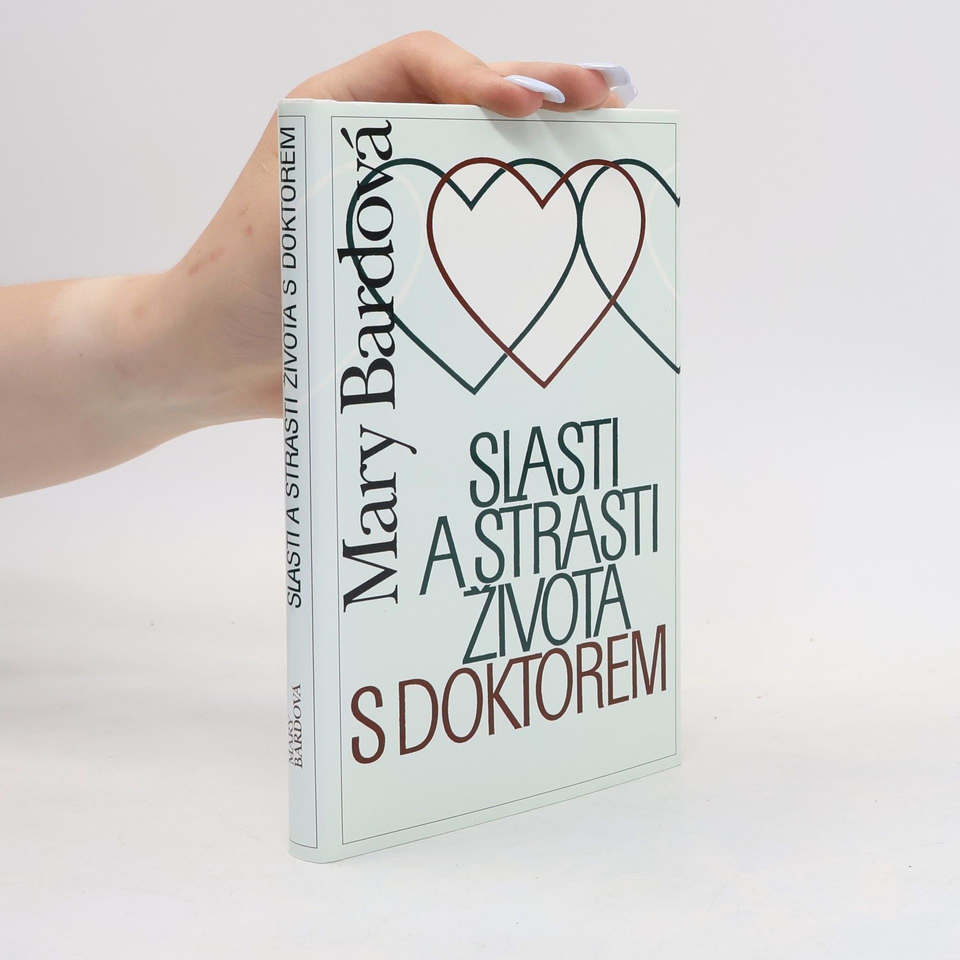 Mary Bard Slasti a strasti života s doktorem