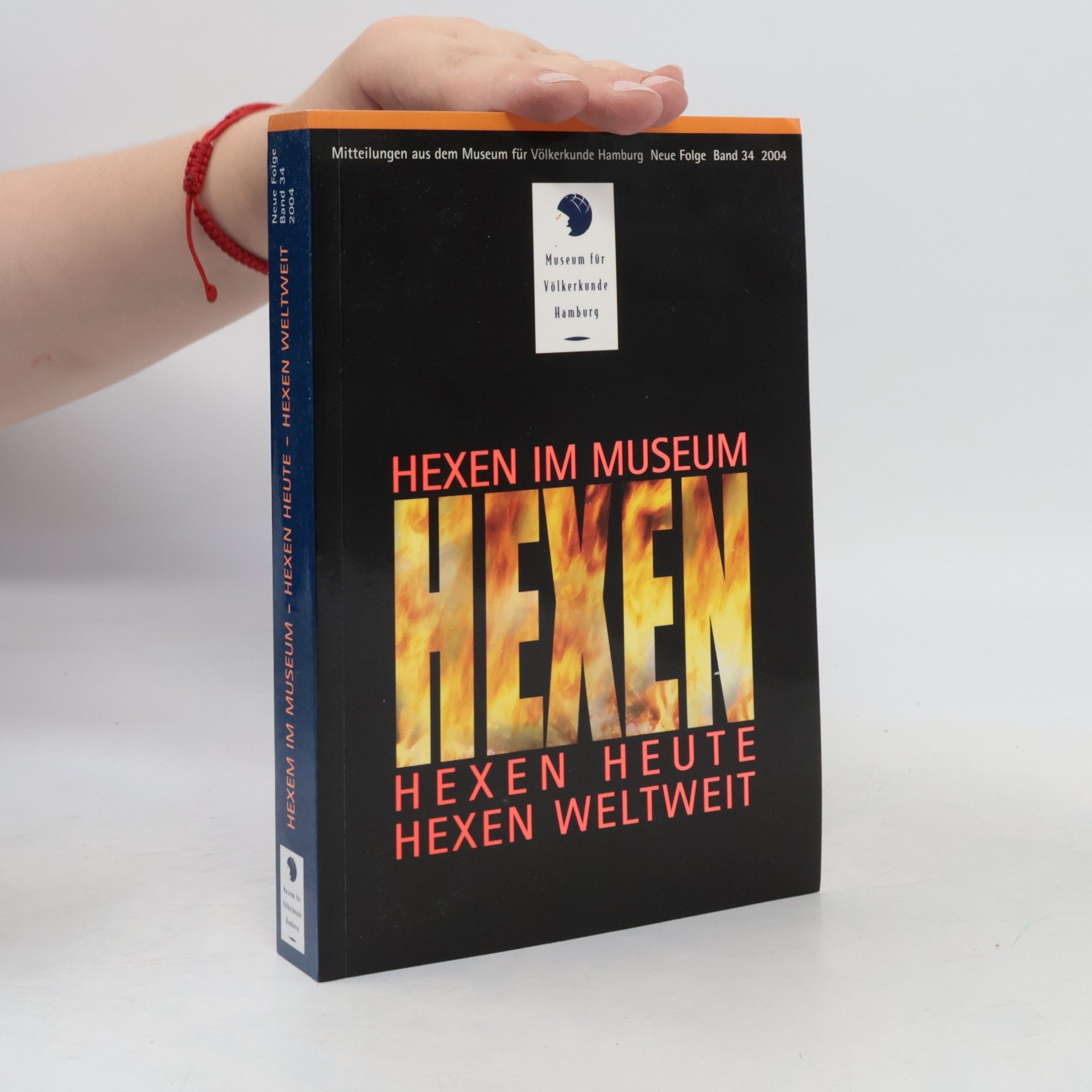 Wulf Köpke Hexen im Museum, Hexen heute, Hexen weltweit