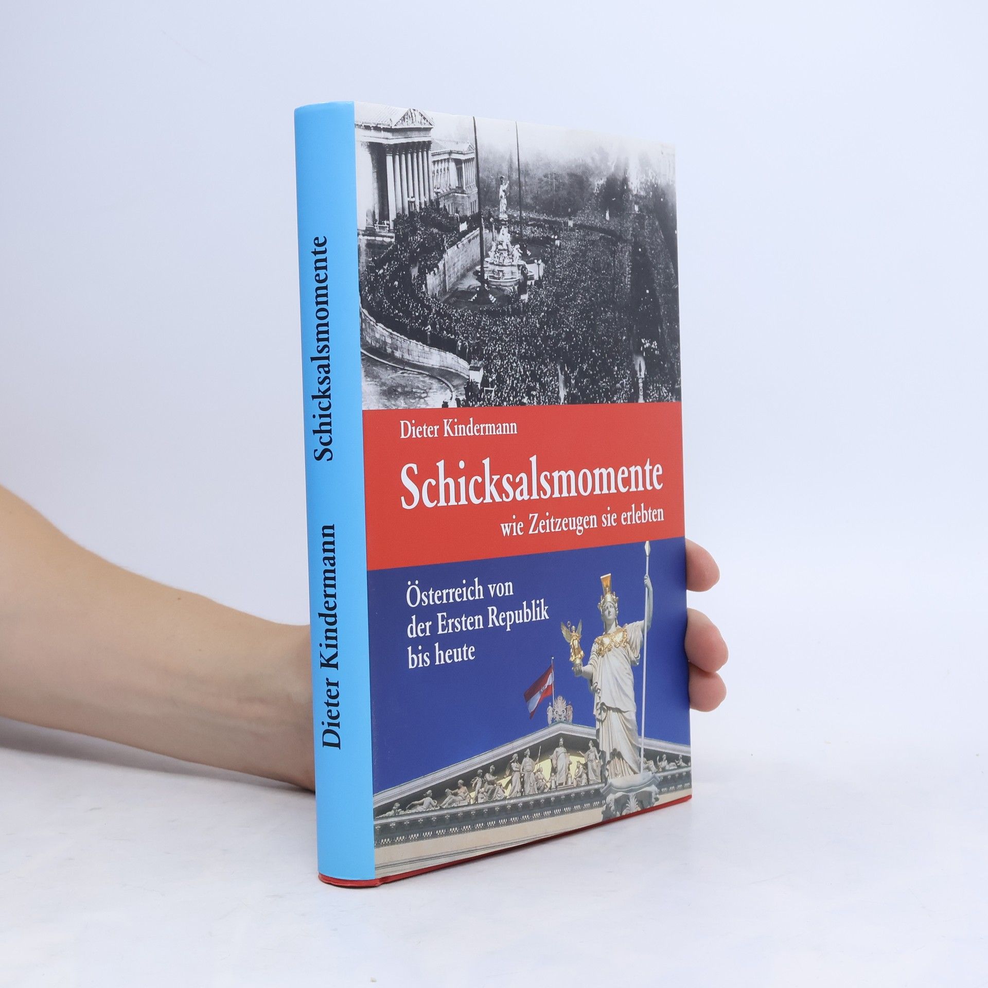 Dieter Kindermann Schicksalsmomente wie Zeitzeugen sie erlebten
