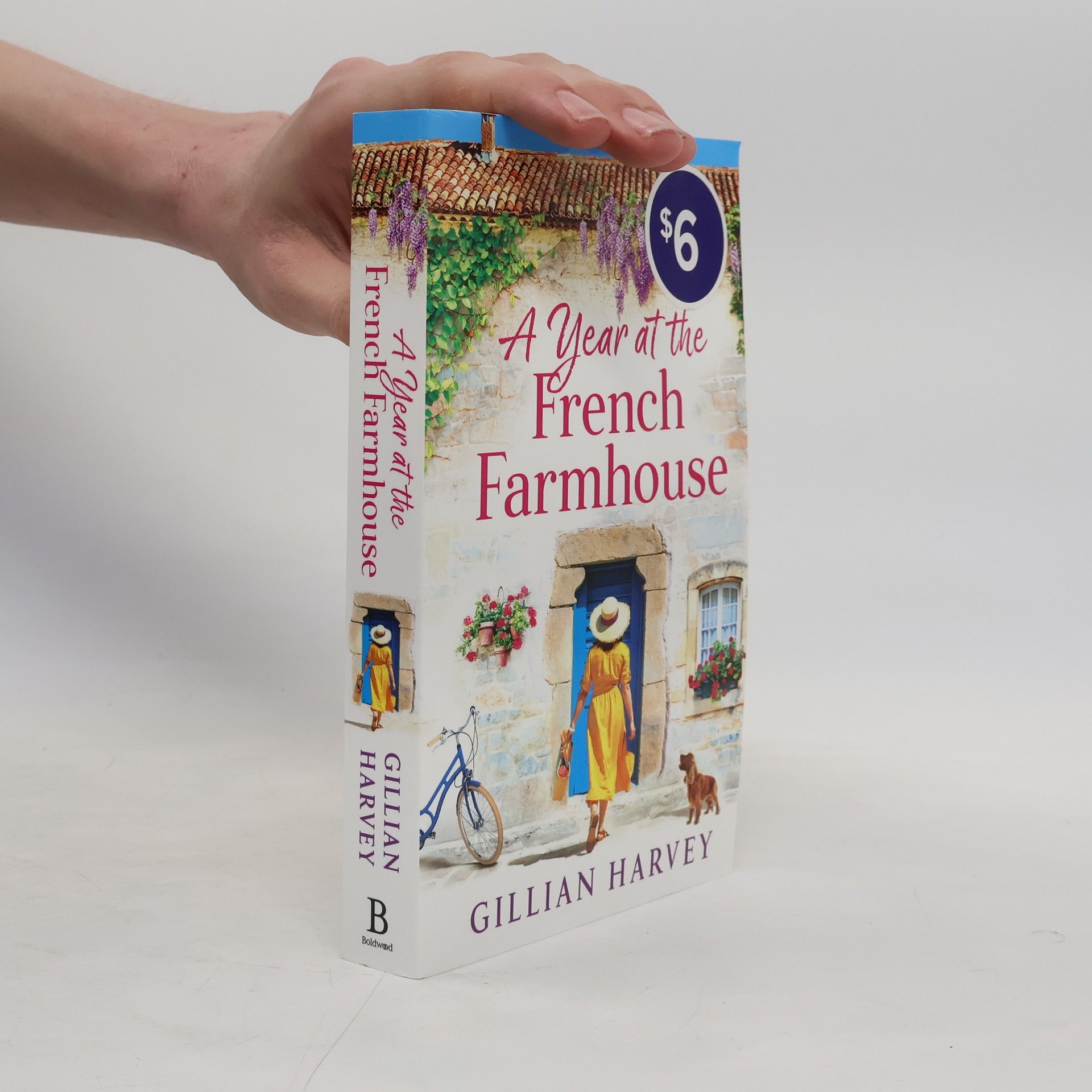 Gillian Harvey A Year at the French Farmhouse