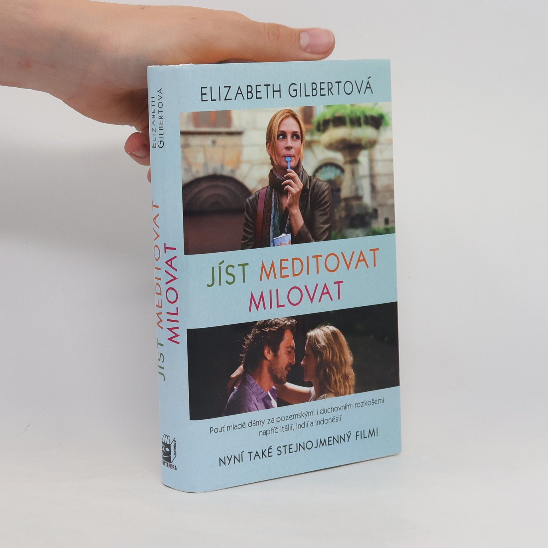 Elizabeth Gilbert Jíst, meditovat, milovat