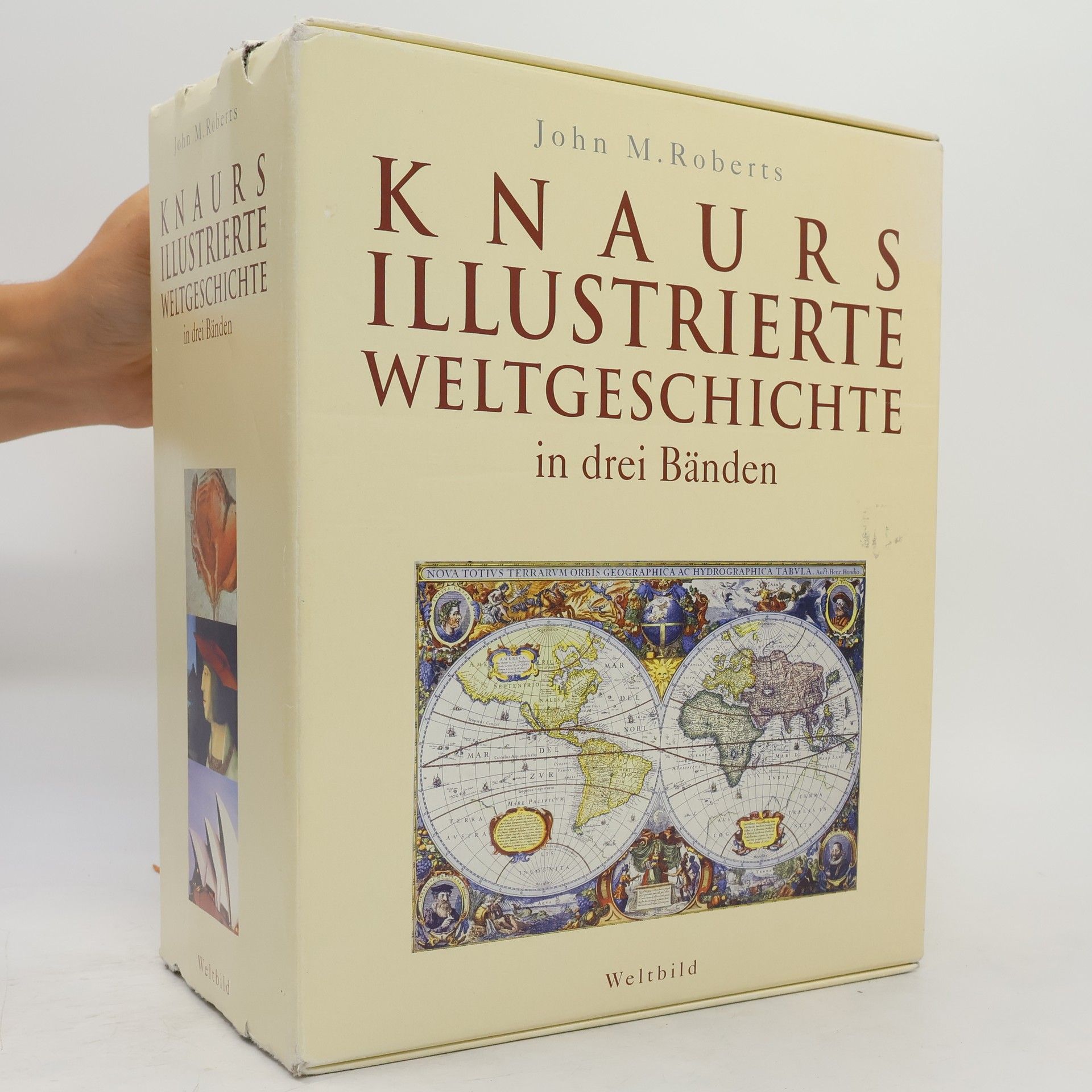 Knaurs illustrierte Weltgeschichte in drei Bänden. Vorgeschichte und Antike, Mittelalter und frühe Neuzeit, Die Neuzeit