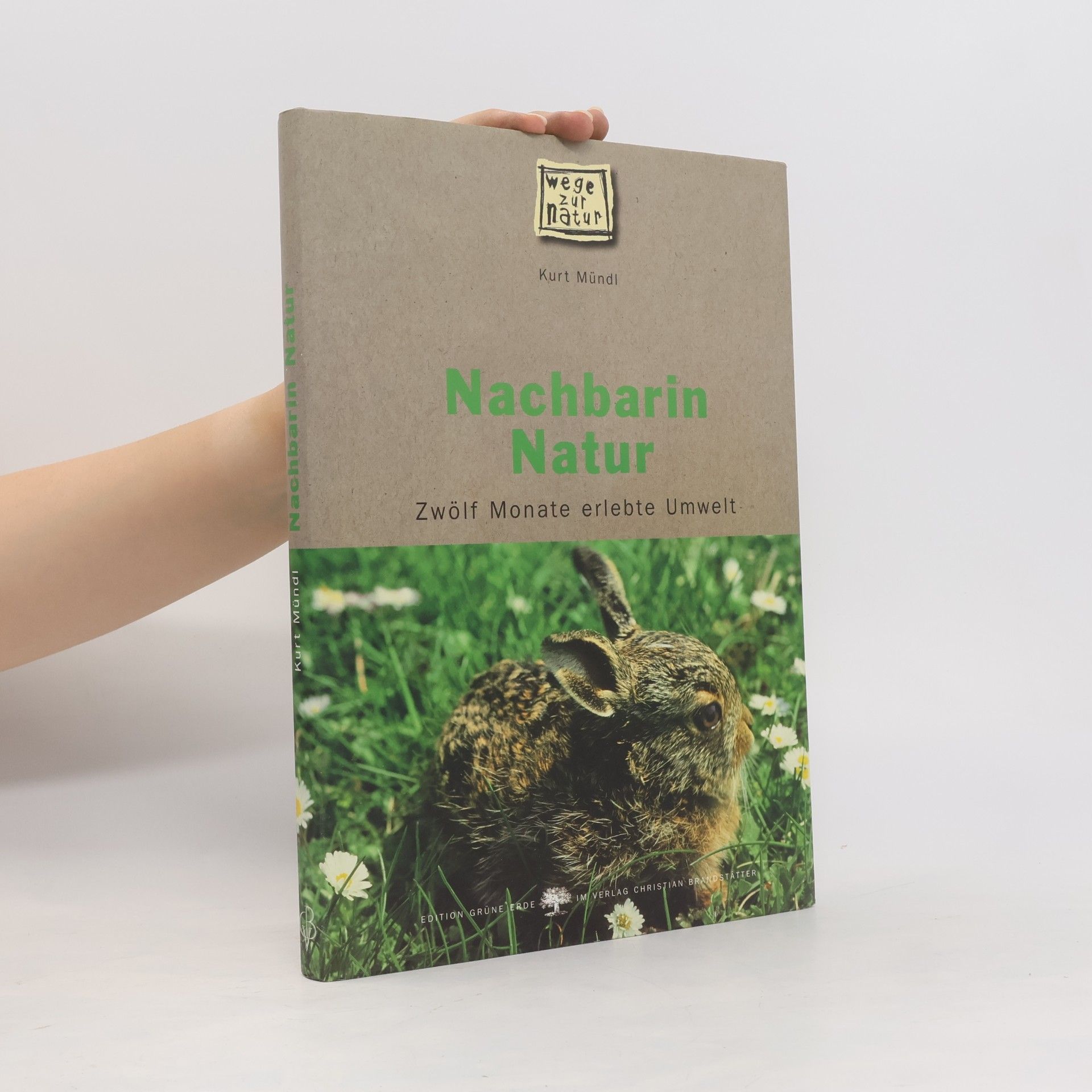 Kurt Mundl Nachbarin Natur