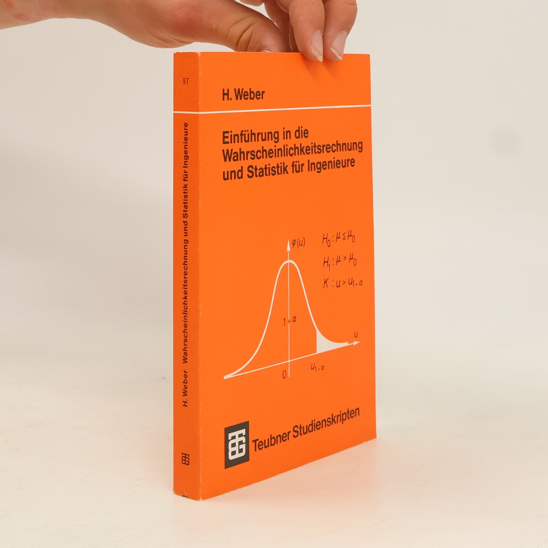 Hubert Philipp Weber Einführung in die Wahrscheinlichkeitsrechnung und Statistik für Ingenieure