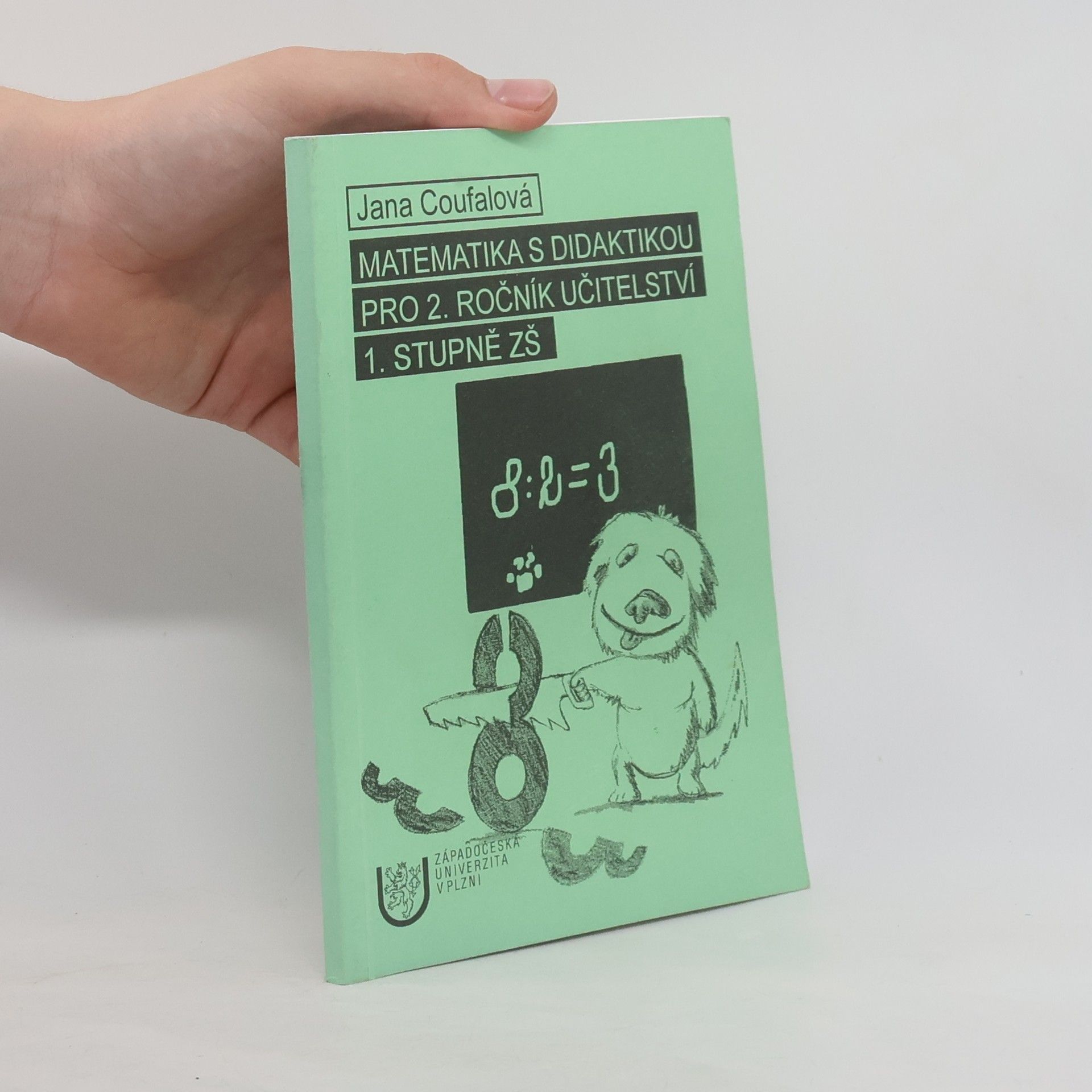 Matematika s didaktikou pro 2. ročník učitelství 1. stupně ZŠ