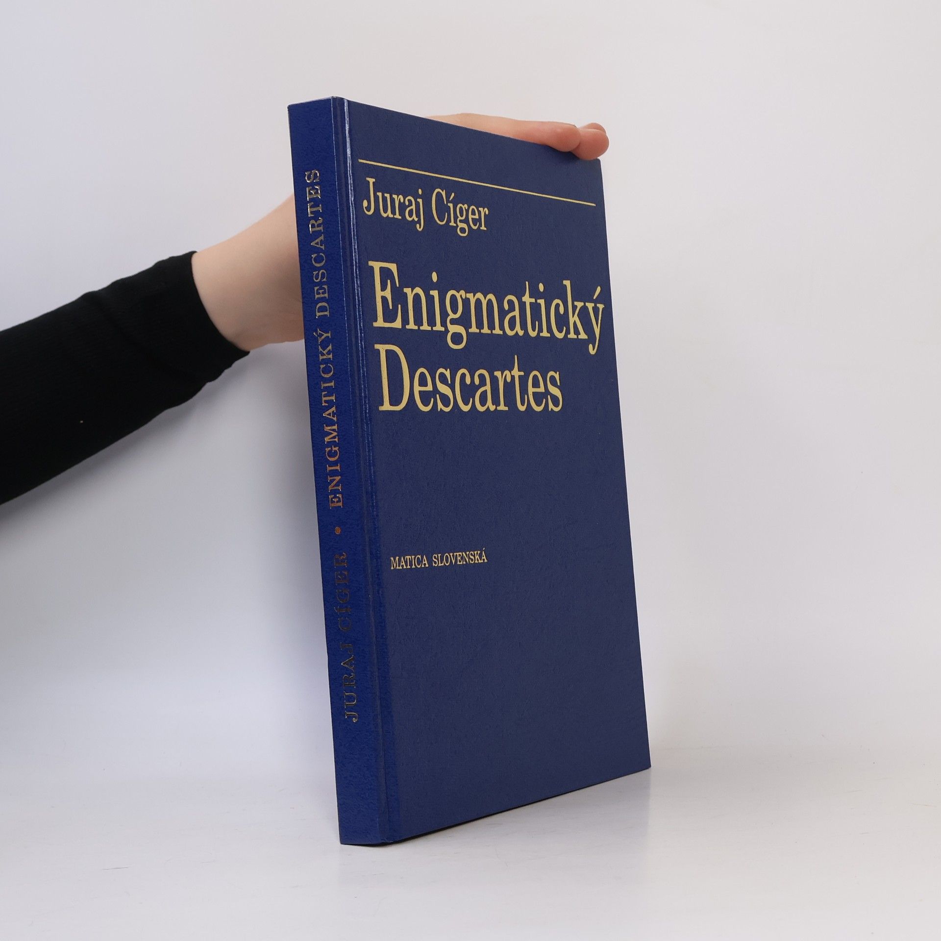 Juraj Ciger Enigmatický Descartes