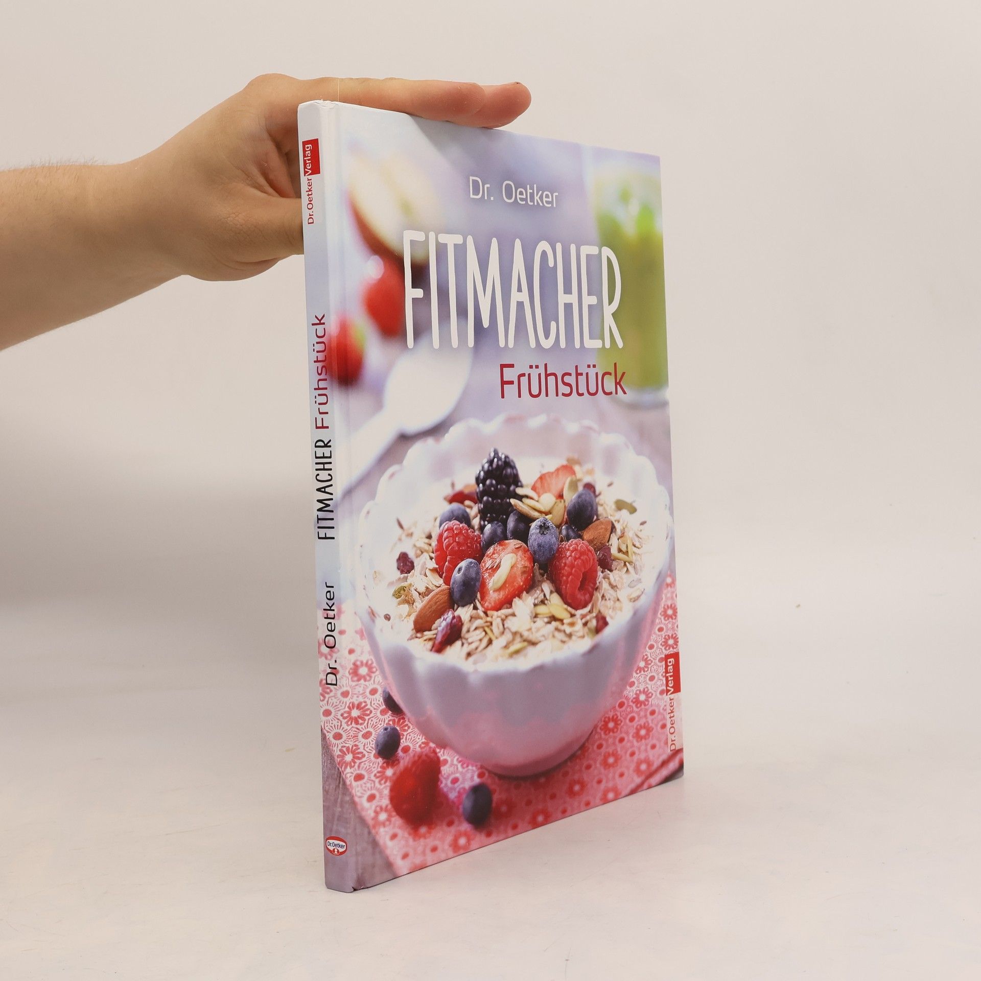 Various authors Dr. Oetker - Fitmacher Frühstück