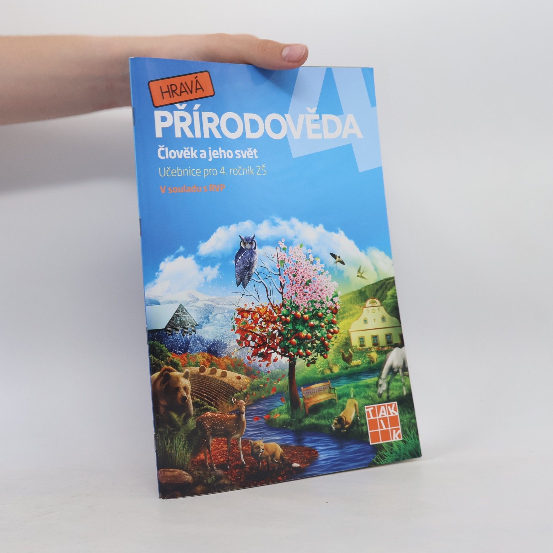 Autorenkollektiv Hravá přírodověda 4. Člověk a jeho svět. Pro 4. ročník ZŠ