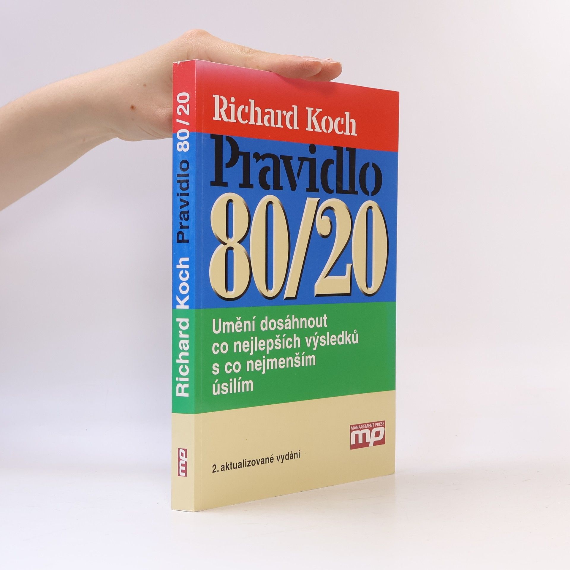 Richard Koch Pravidlo 80/20