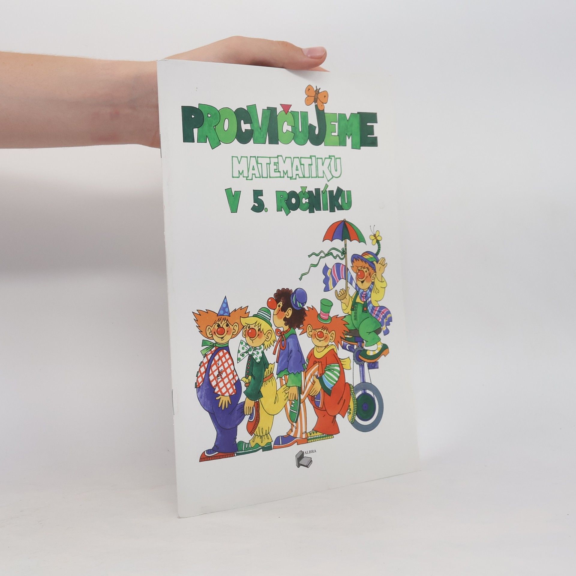 Autores varios Procvičujeme matematiku v 5. ročníku