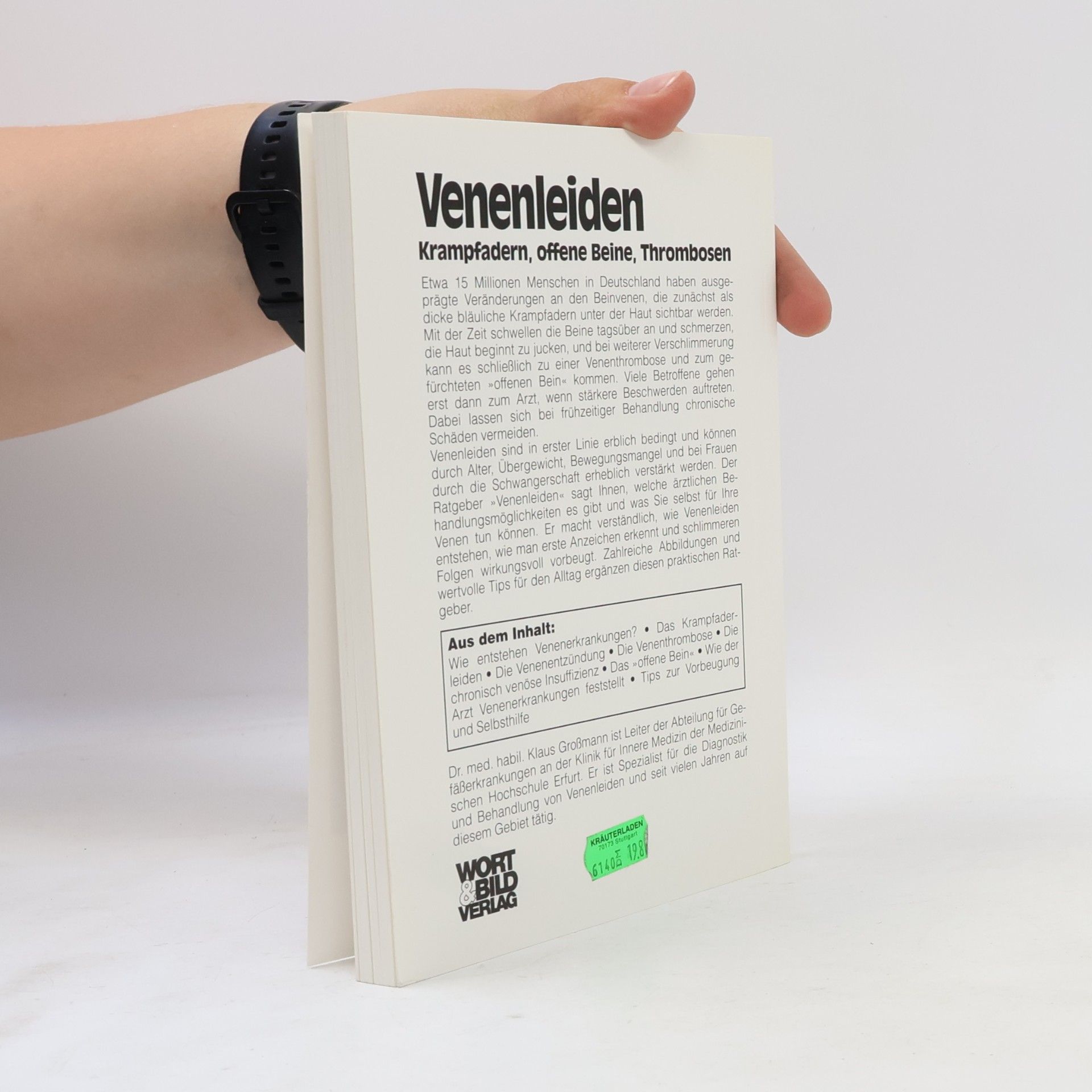 Klaus Großmann Venenleiden. Krampfadern, offene Beine und Thrombosen