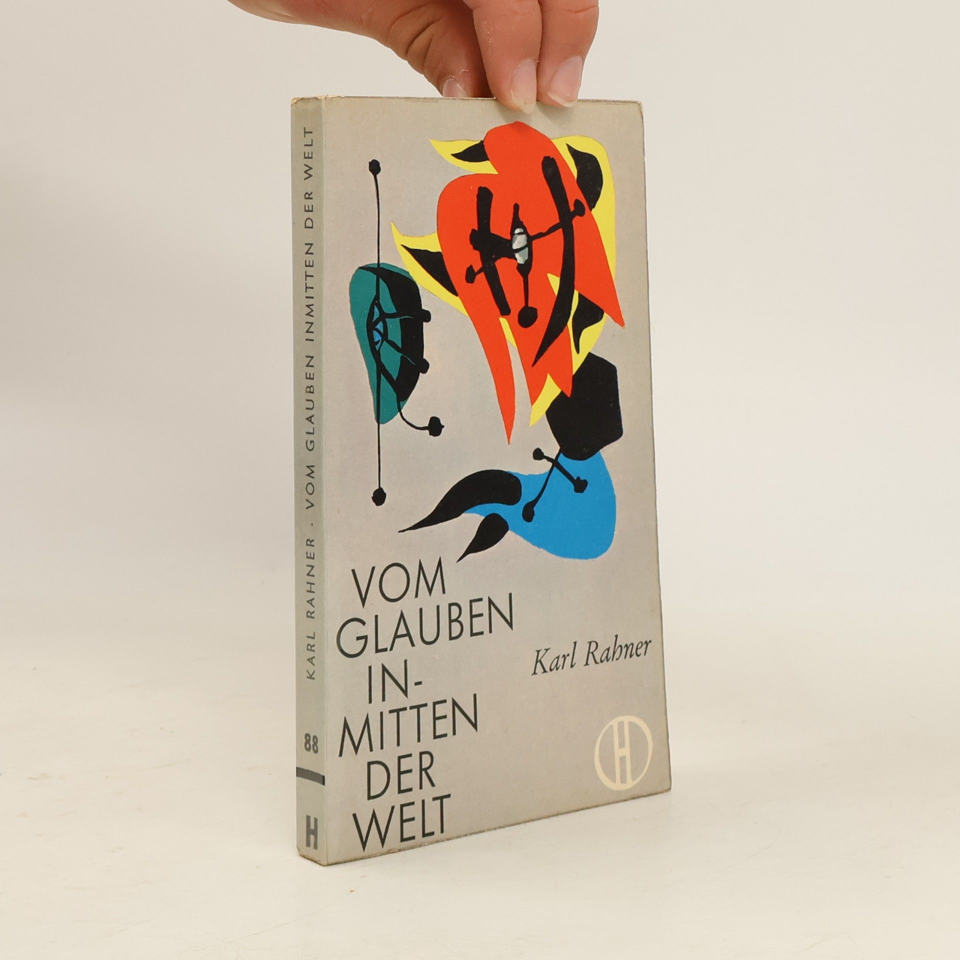 Karl Rahner Vom Glauben inmitten der Welt