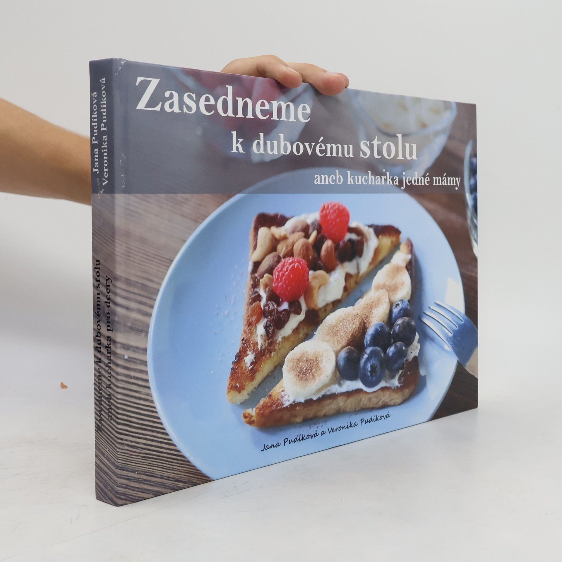 Zasedneme k dubovému stolu, aneb, Kuchařka jedné mámy