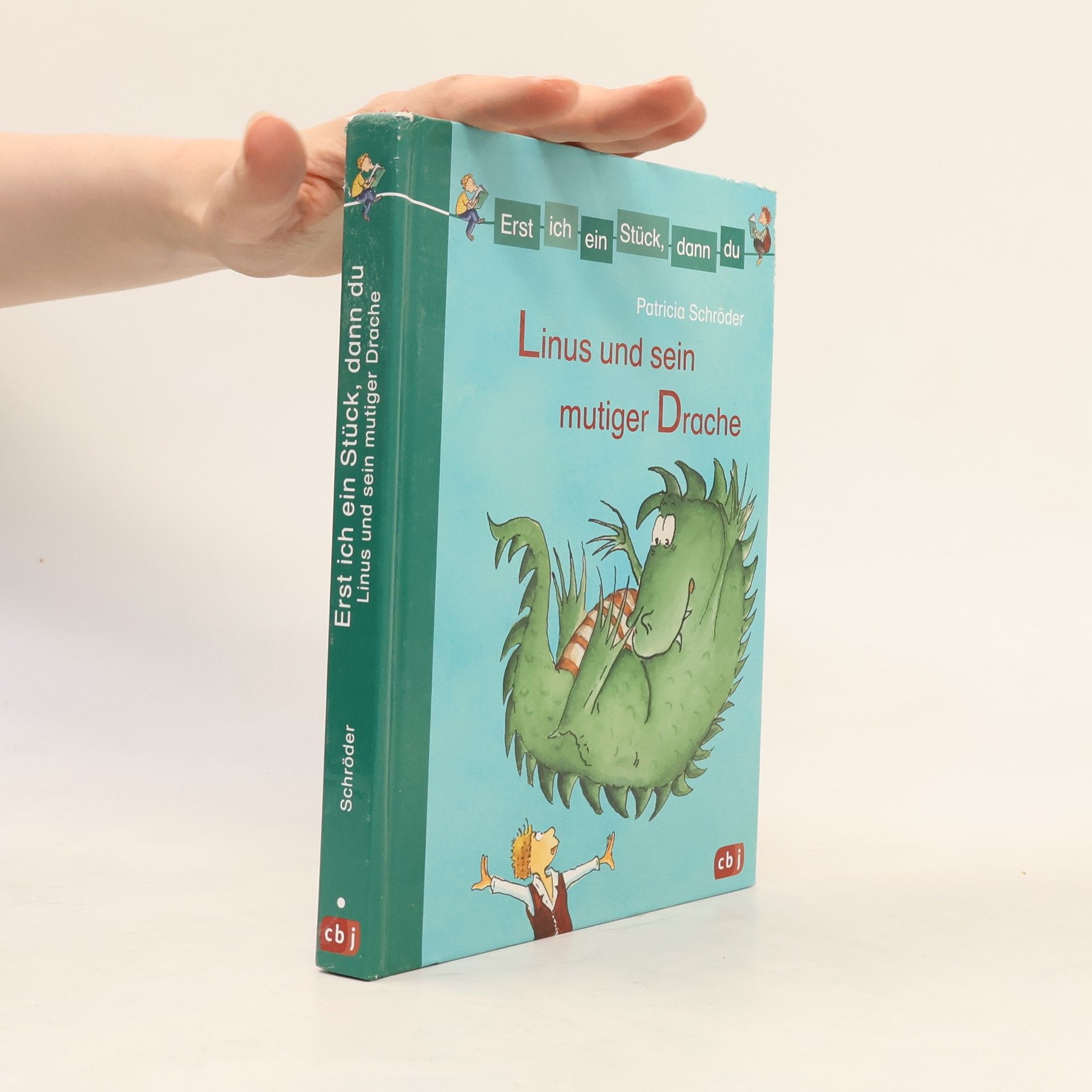 Patricia Schröder Linus und sein mutiger Drache