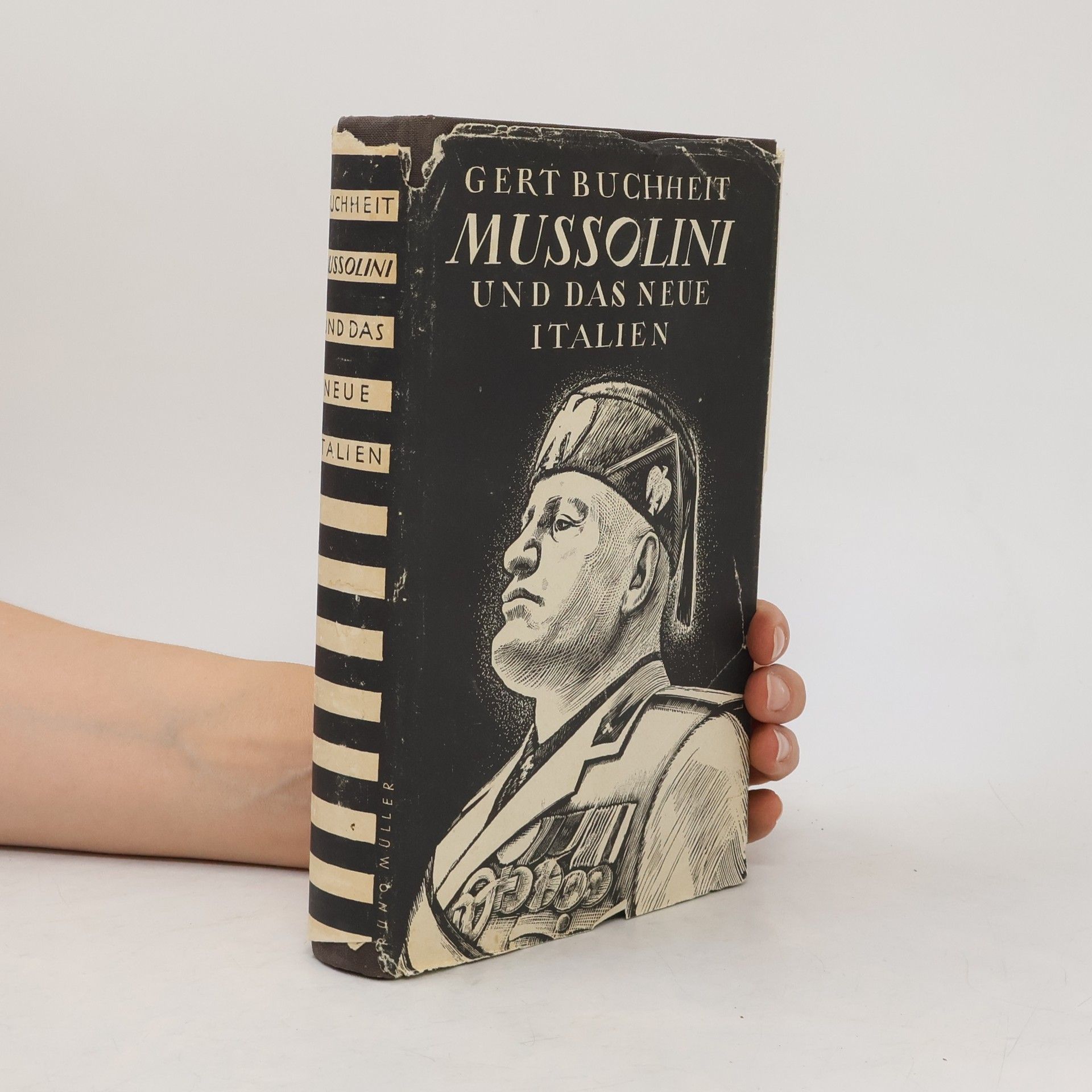 Gert Buchheit Mussolini und das neue Italien