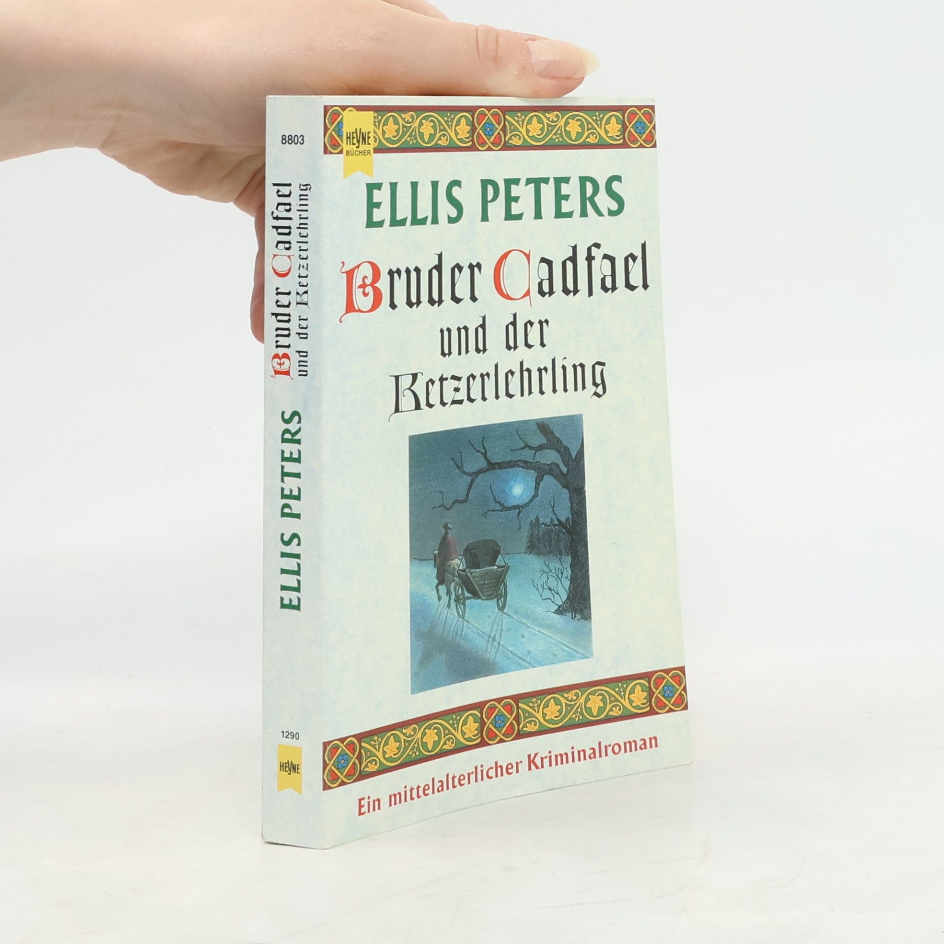 Edith Pargeter Bruder Cadfael und der Ketzerlehrling