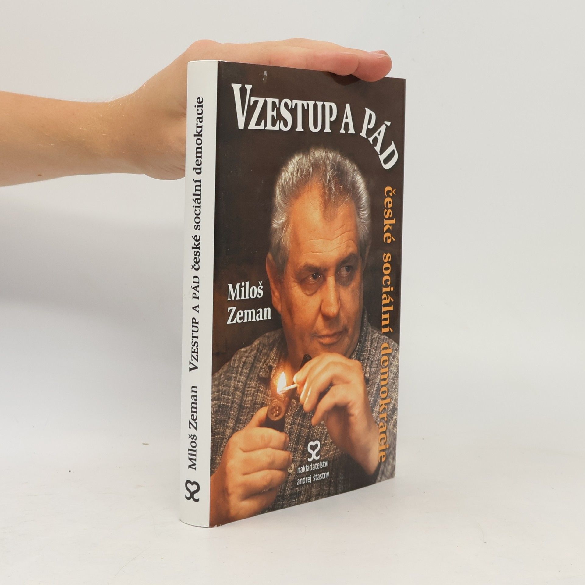 Miloš Zeman Vzestup a pád české sociální demokracie