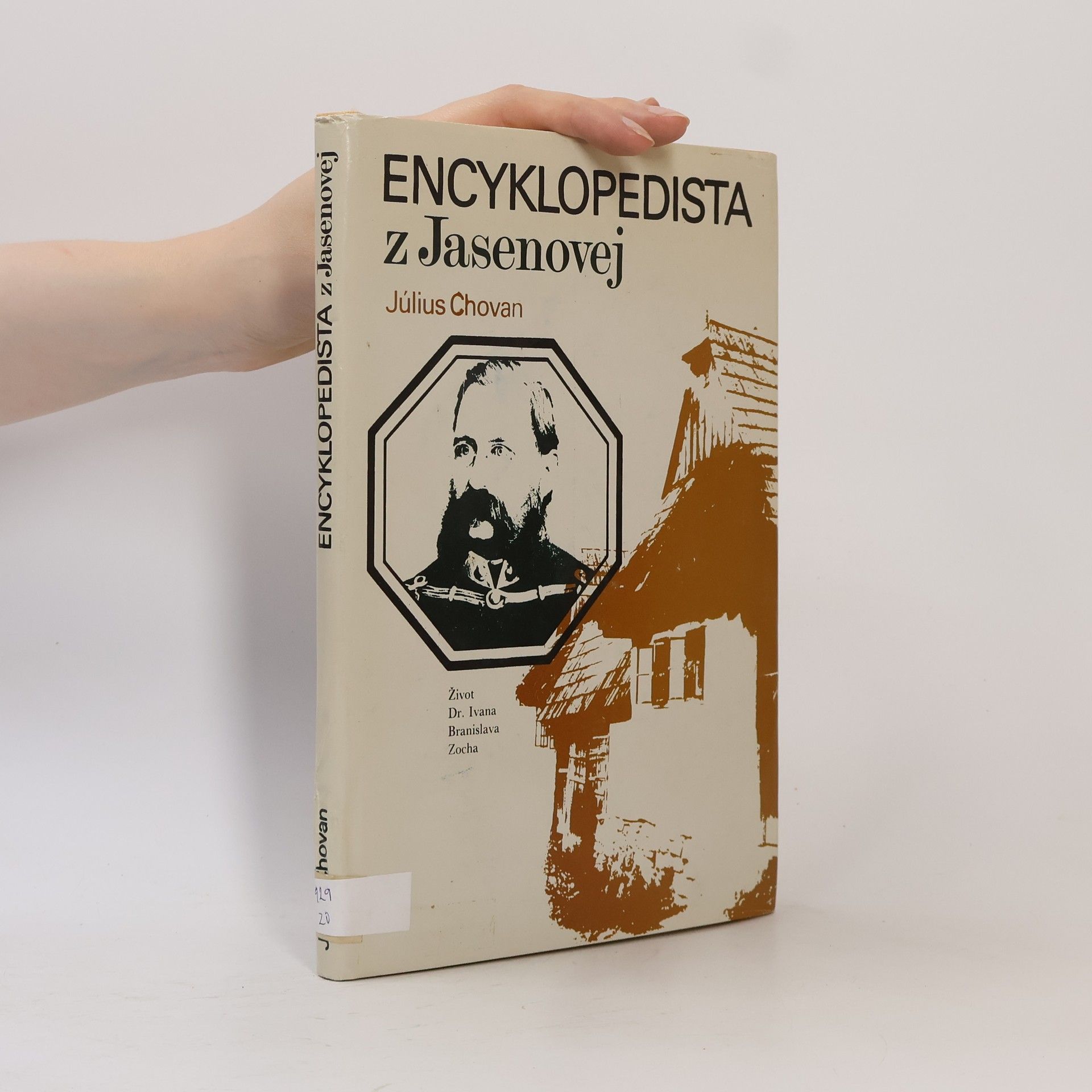Encyklopedista z Jasenovej: Život Dr. Ivana Branislava Zocha