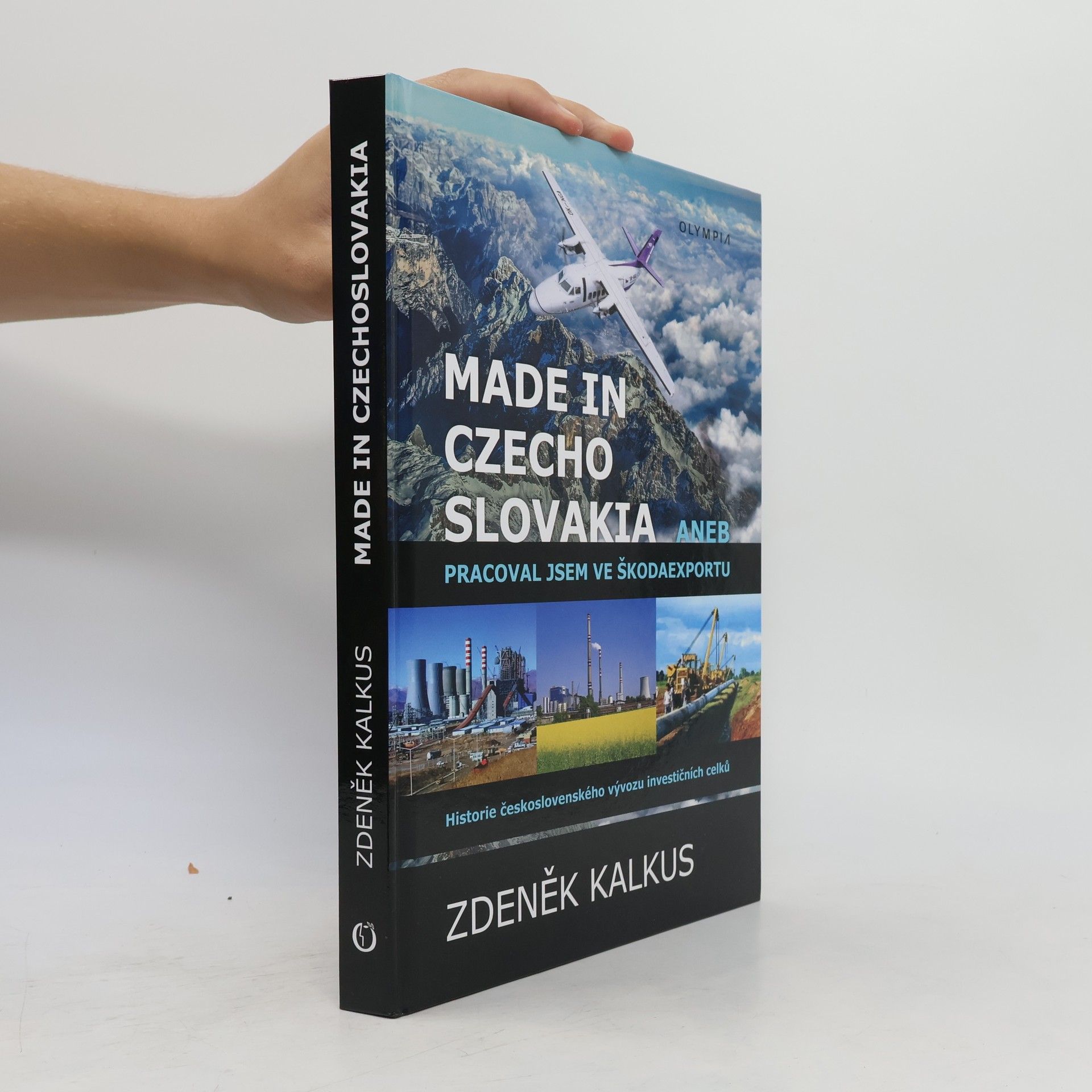 Zdeněk Kalkus Made In Czechoslovakia aneb pracoval jsem ve Škodaexportu