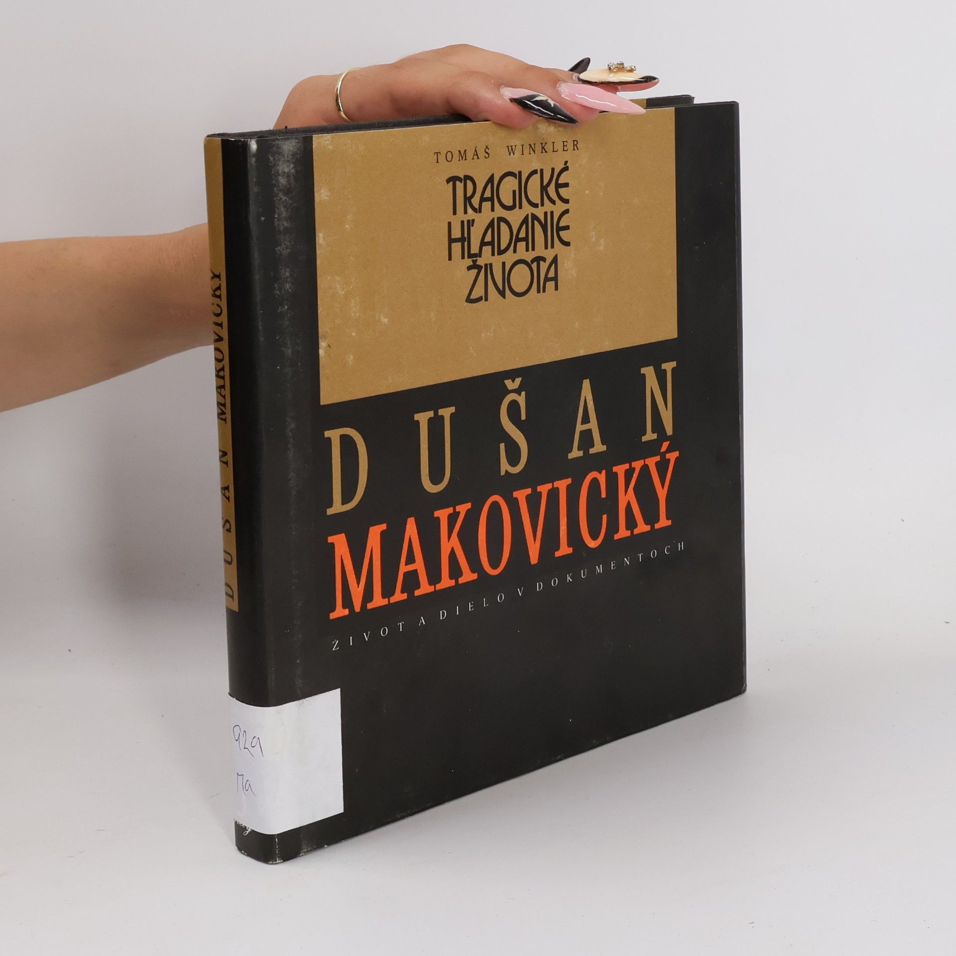 Tragické hľadanie života: Dušan Makovický: Život a dielo v dokumentoch