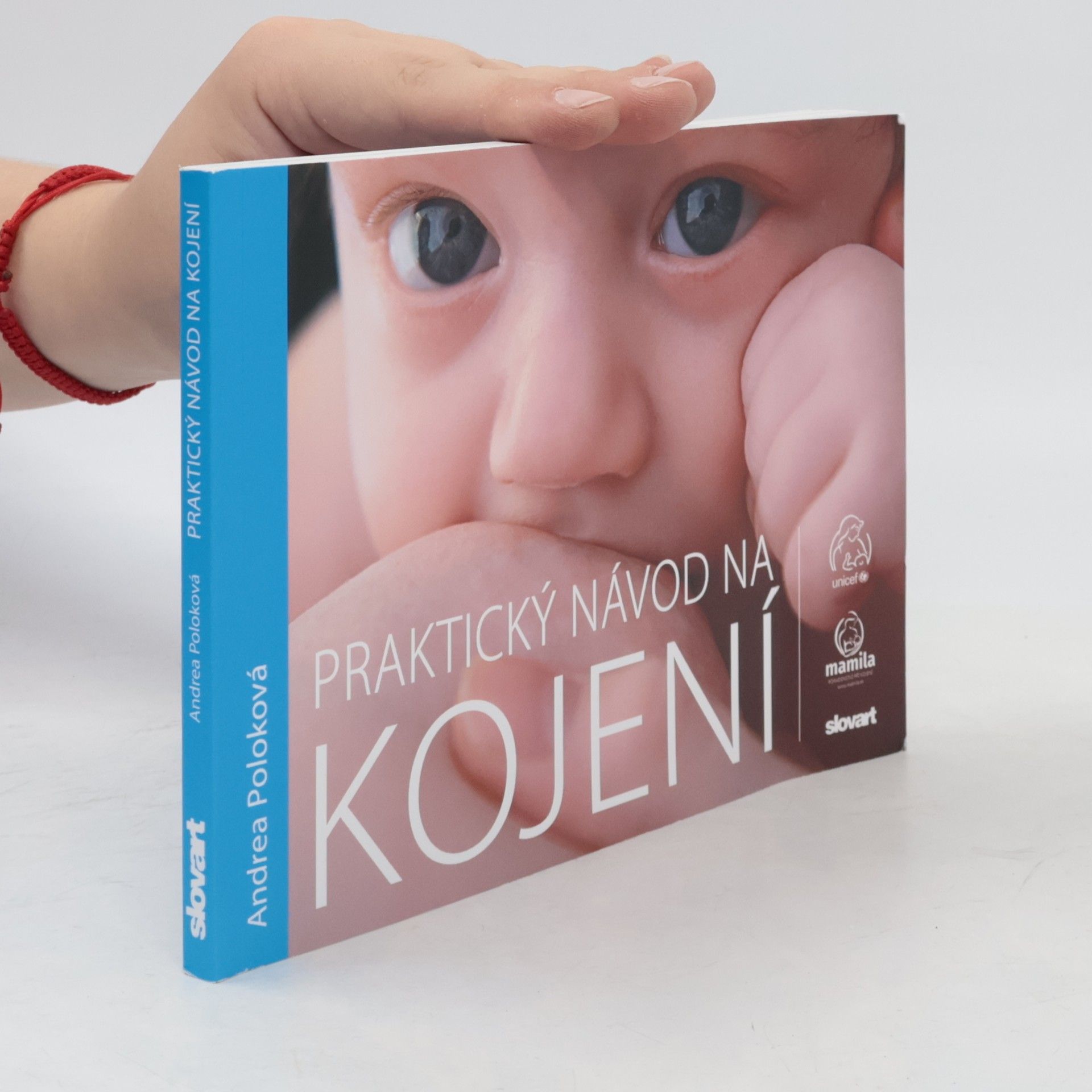 Andrea Krbečková Praktický návod na kojení