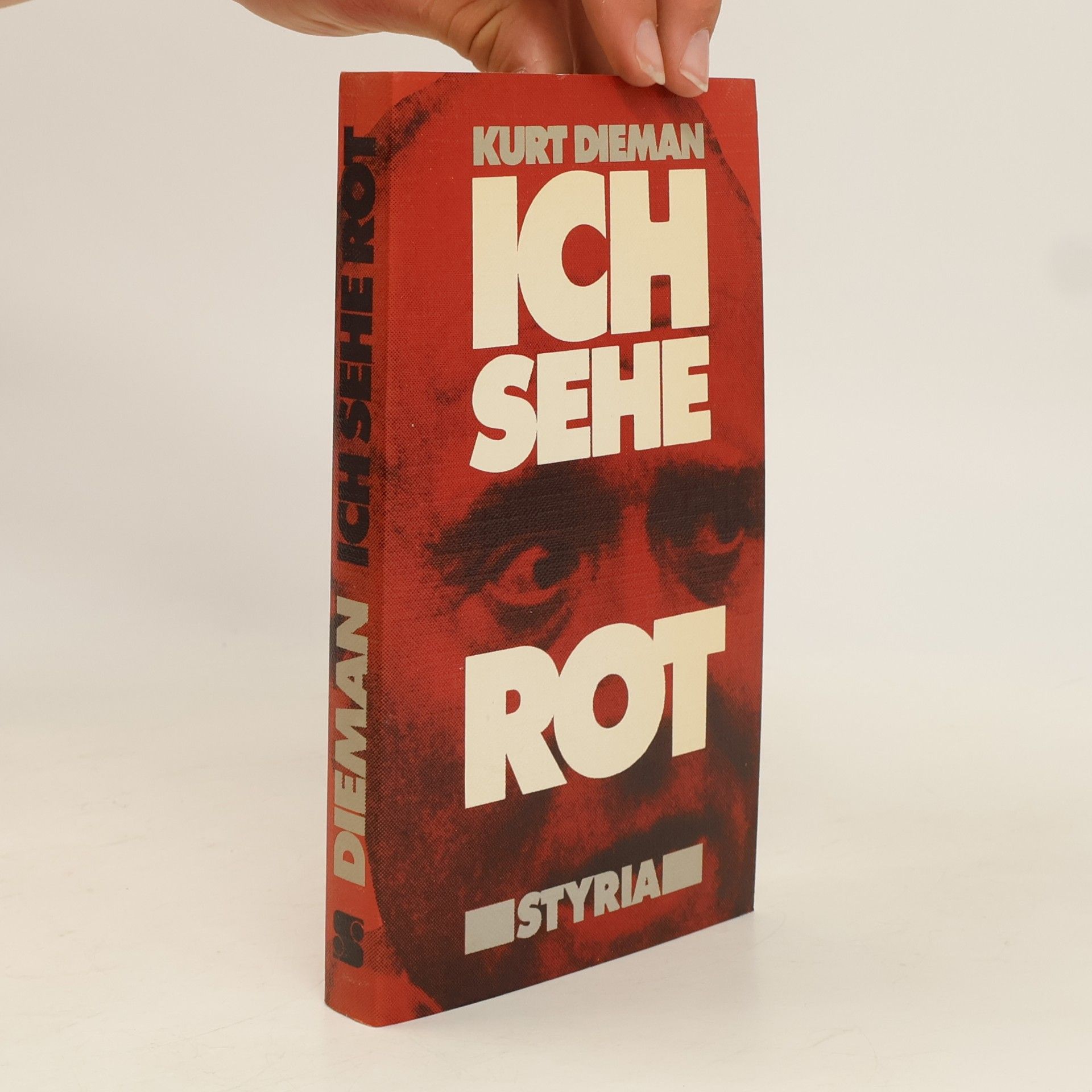 Kurt Dieman-Dichtl Ich sehe rot