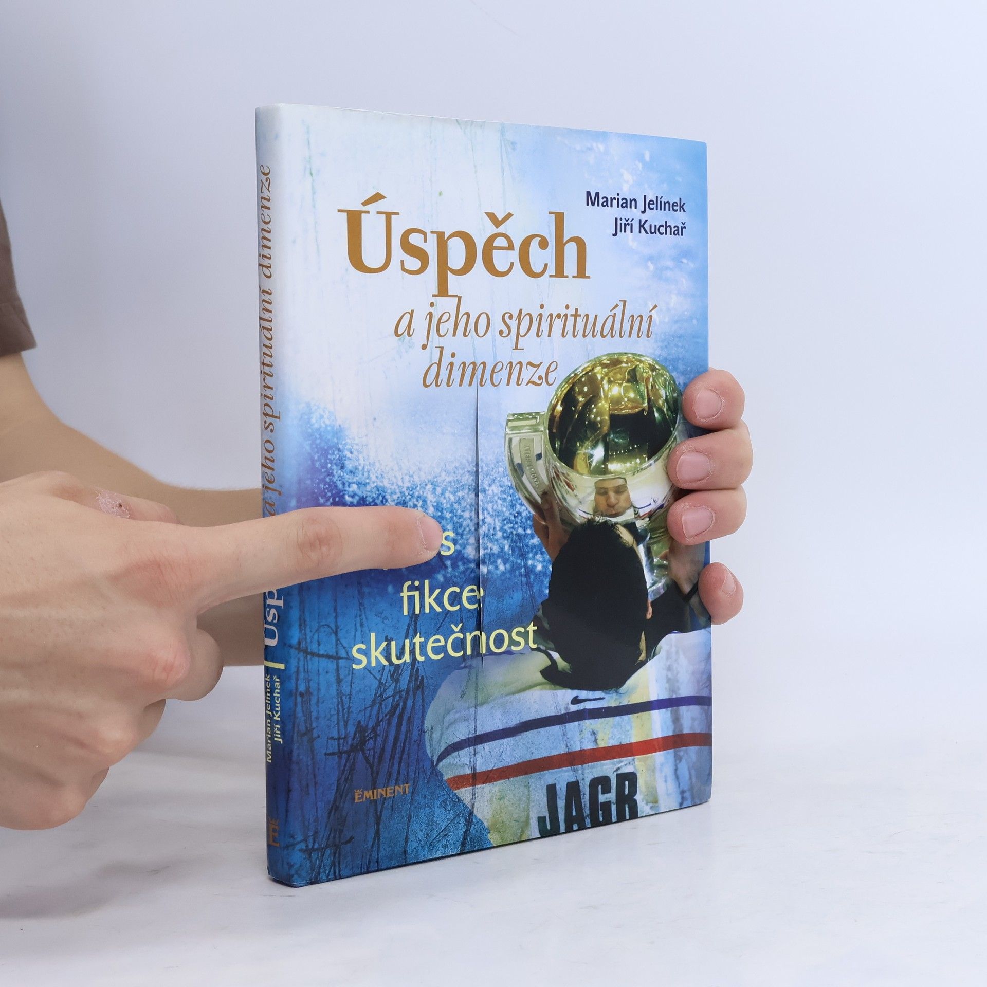 Marian Jelínek Úspěch a jeho spirituální dimenze: Mýtus, fikce, skutečnost