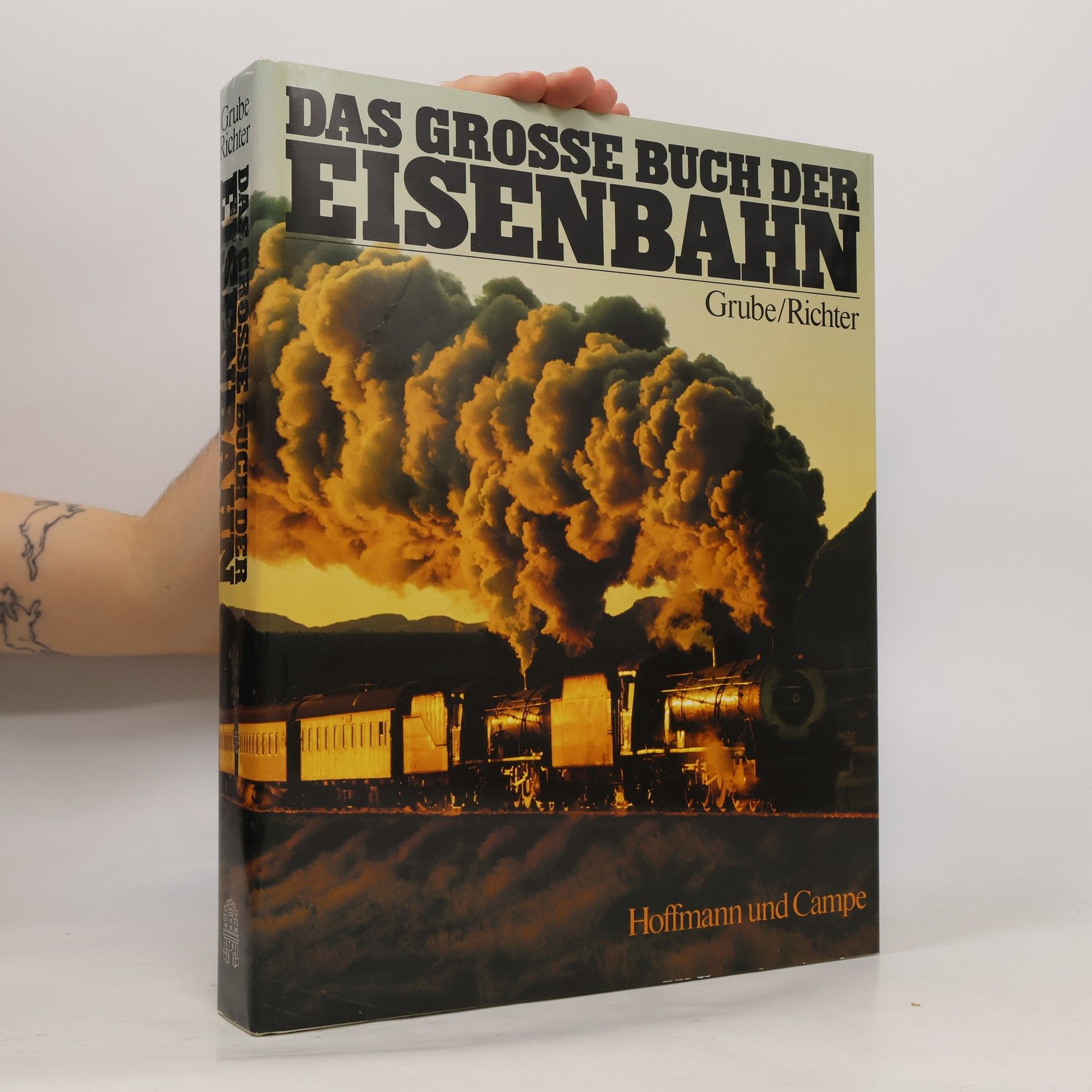 Frank Grube Das grosse Buch der Eisenbahn